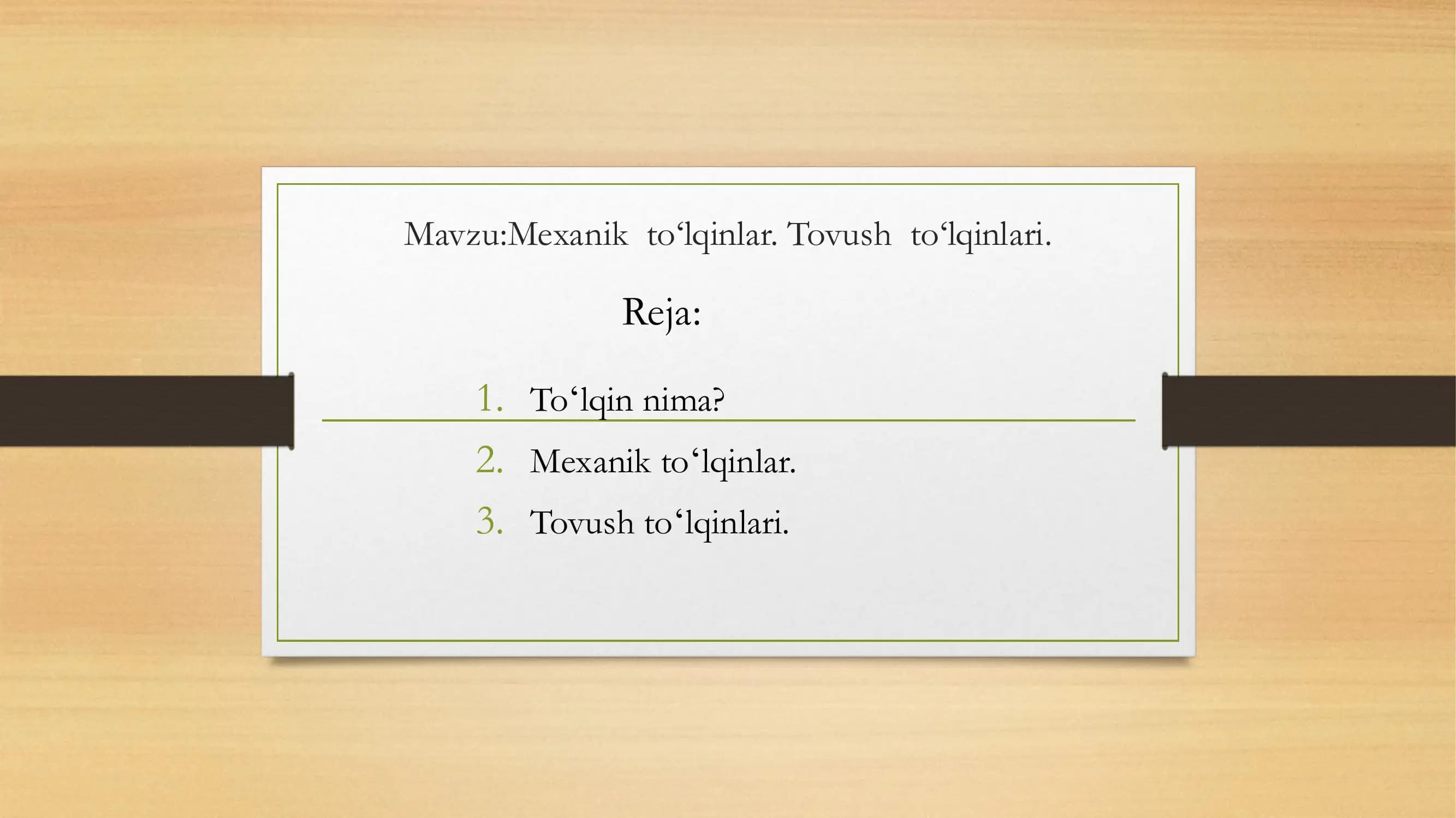 Mexanik toʻlqinlar. Tovush toʻlqinlari.