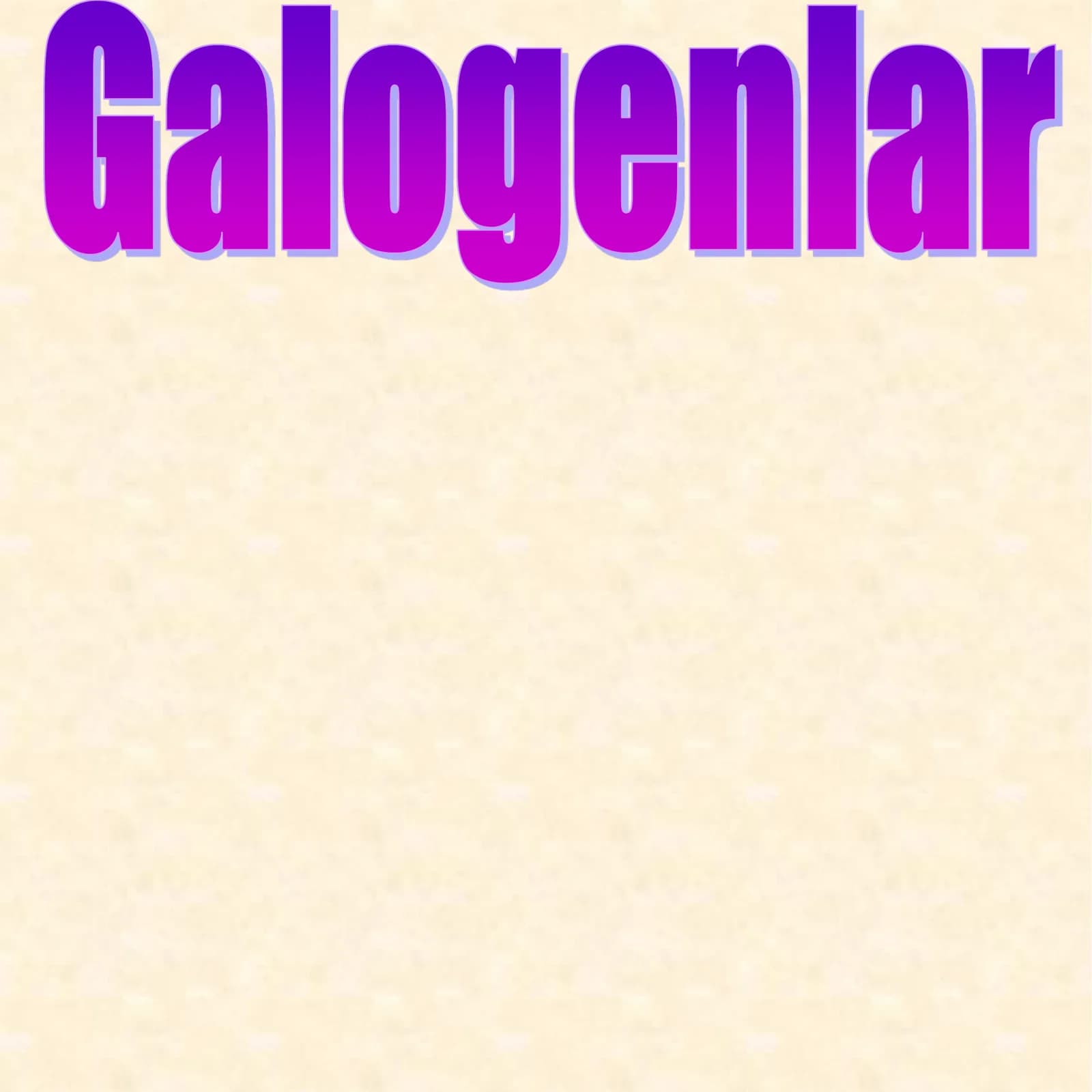 Galogenlar Tuzilishi
