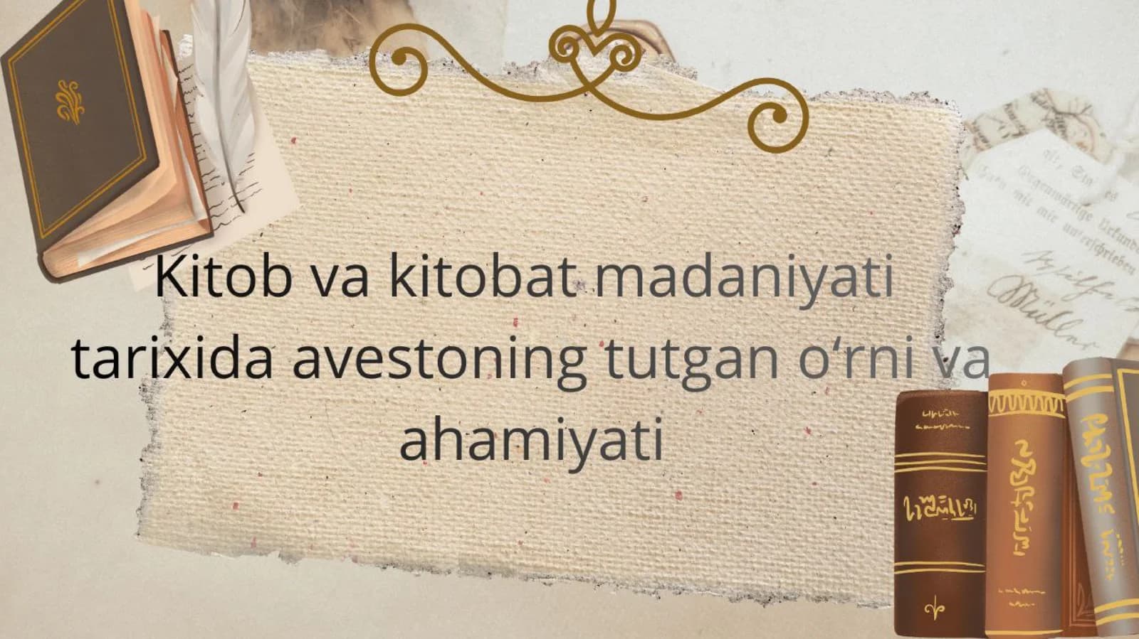 Kitob va kitob madaniyati tarixida avestoning tutgan o‘rni va ahamiyati