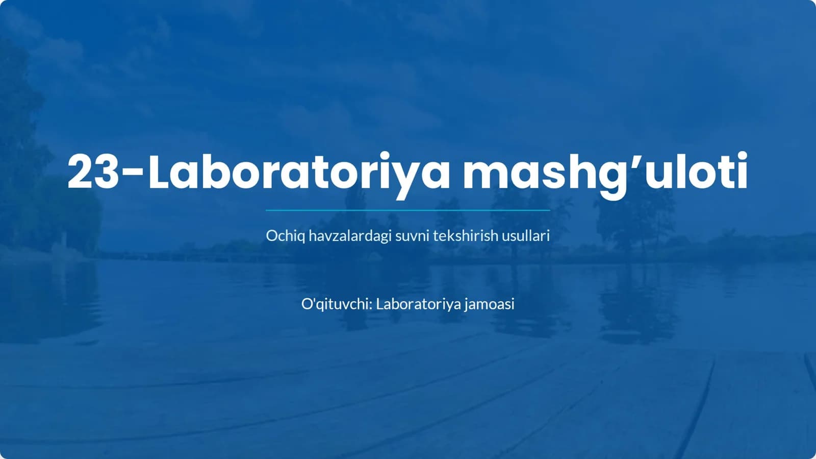 ochiq havzalaridagi suvni tekshirish usullari