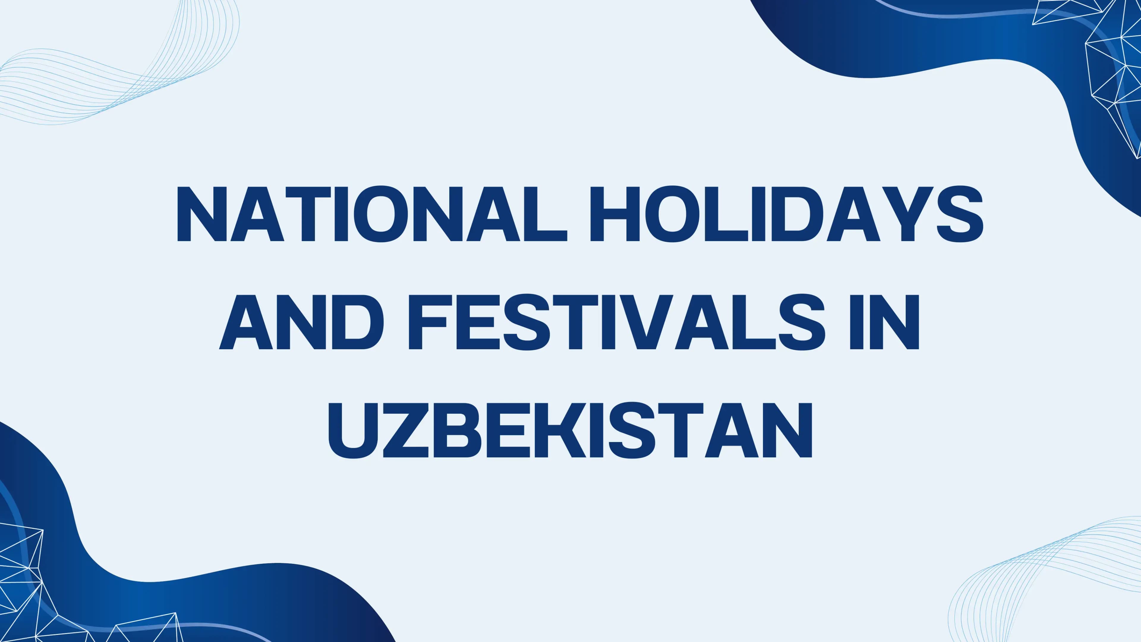 National Holidays and Festivals in Uzbekistan