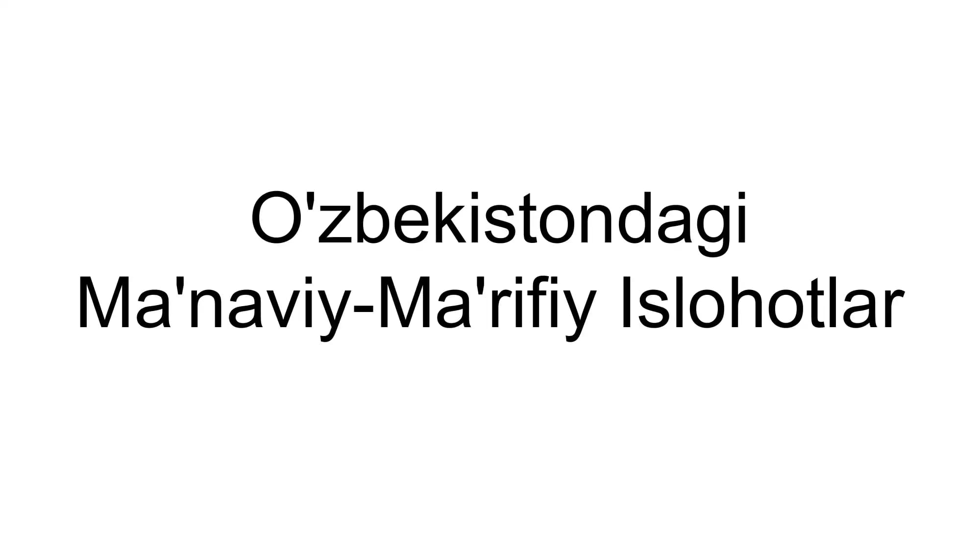 Ma'naviy-Ma'rifiy Islohotlar