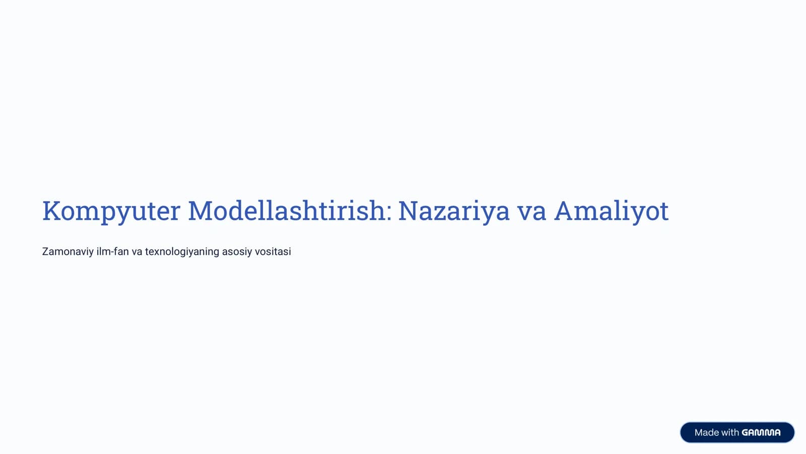 Kompyuter Modellashtirish: Nazariya va Amaliyot