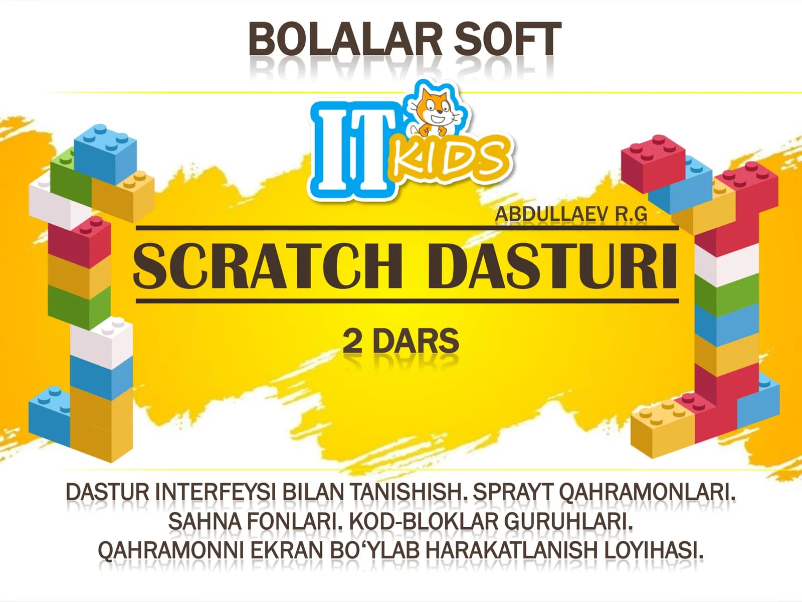 BOLALAR SOFT SCRATCH DASTURI 2 DARS