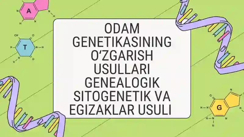 Mavzu: Odamlar genetikasi (genetika)