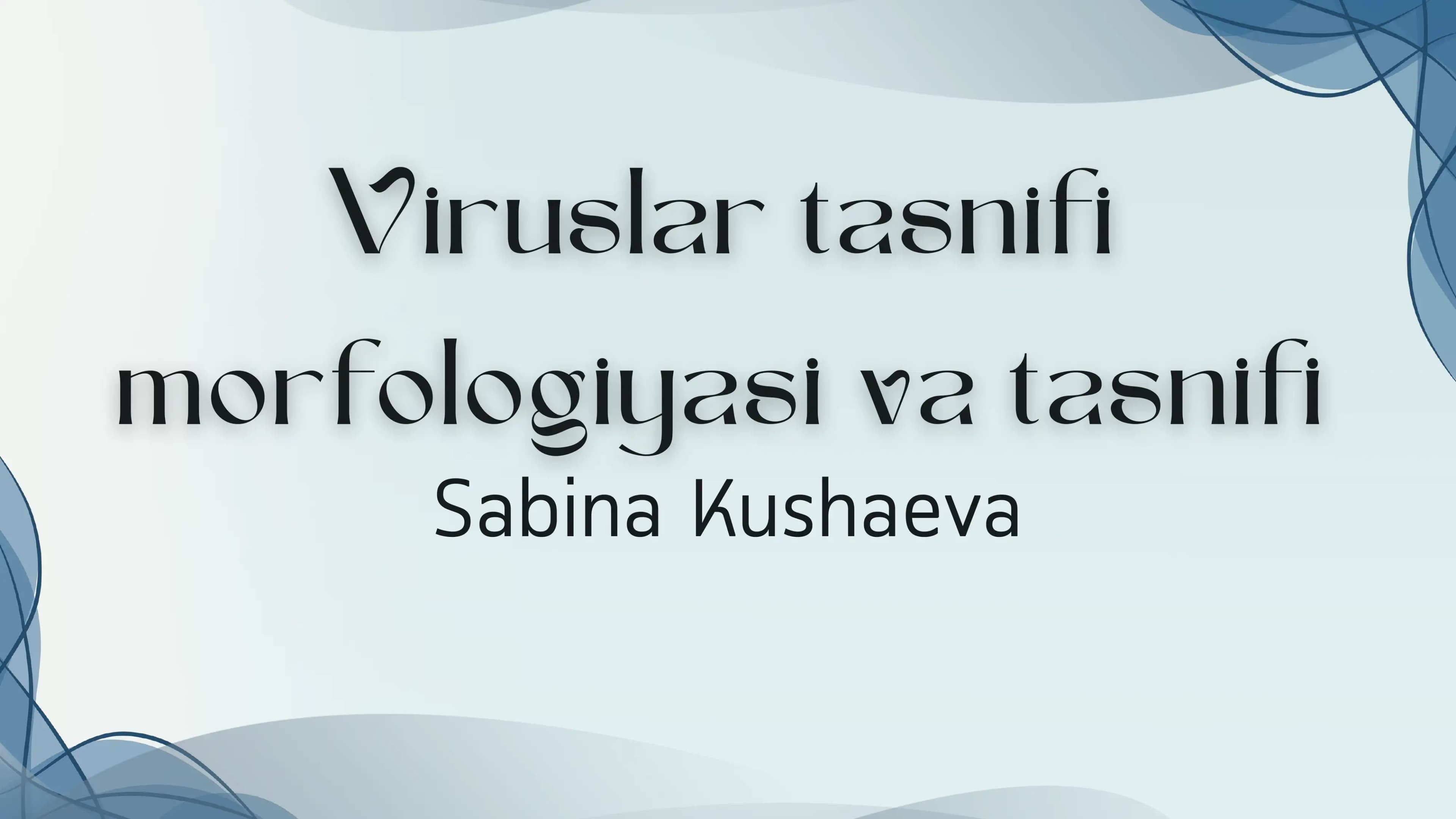 Viruslar tasnifi Morphologyasi