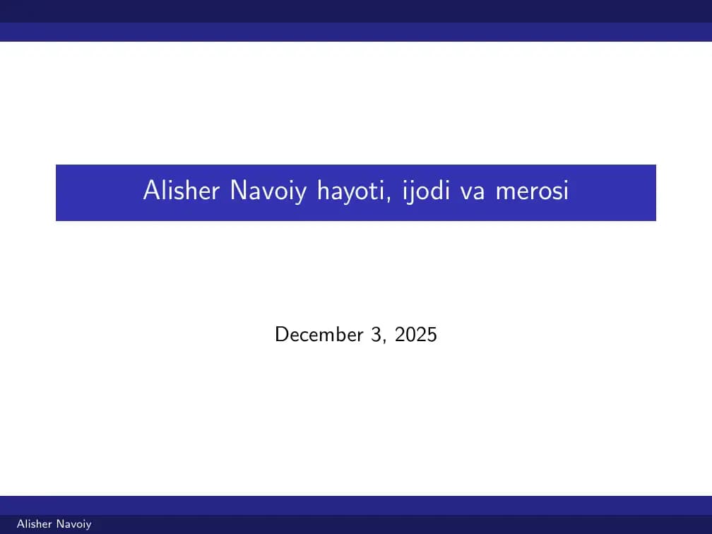 Alisher Navoiy hayoti, ijodi va merosi