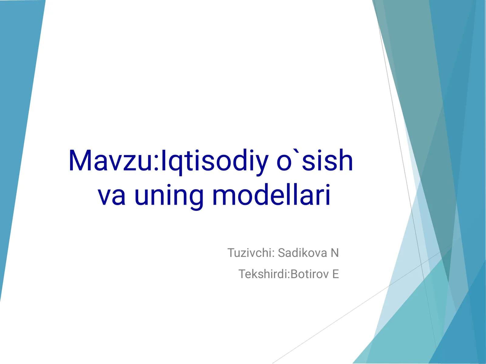 Iqtisodiy o`sish va uning modellari
