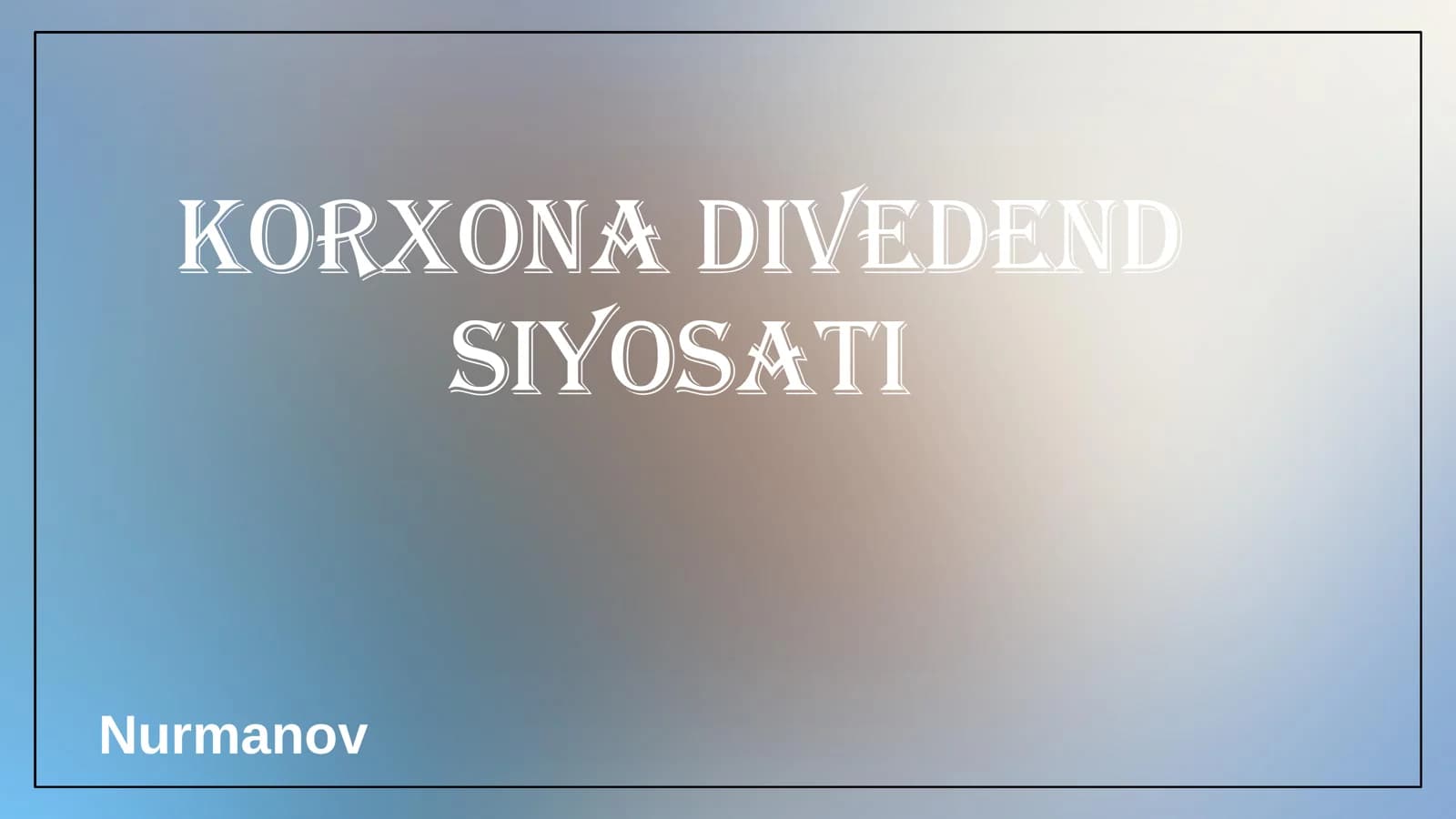 Korxona dividend siyosati