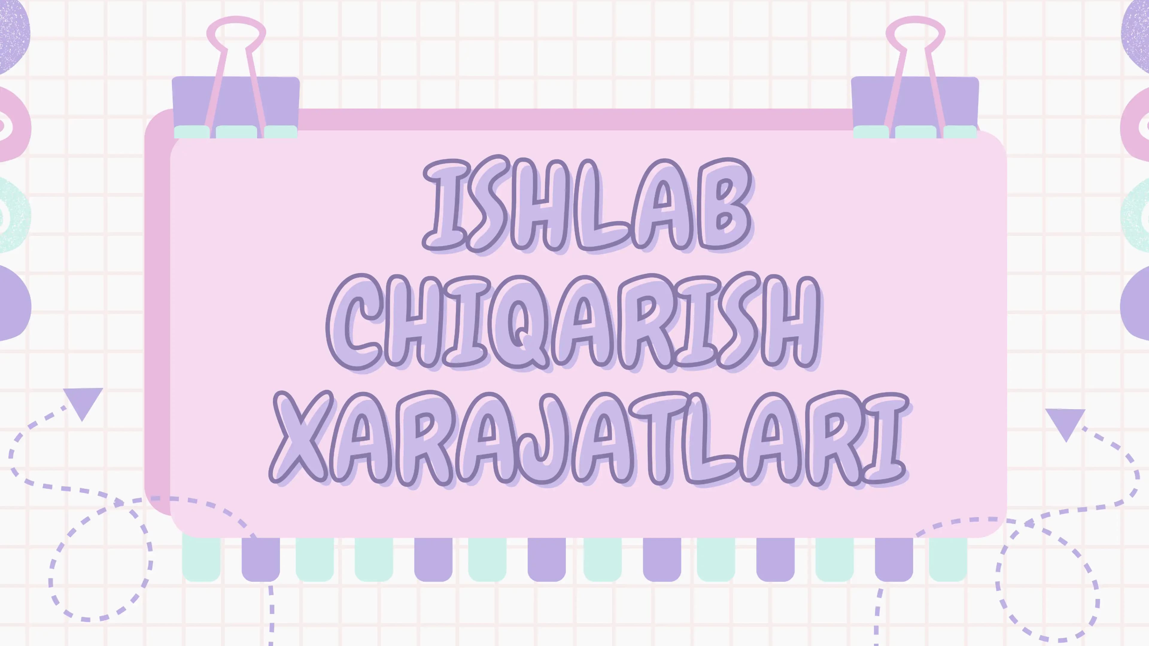 Ishlab chiqarish xarajatlari