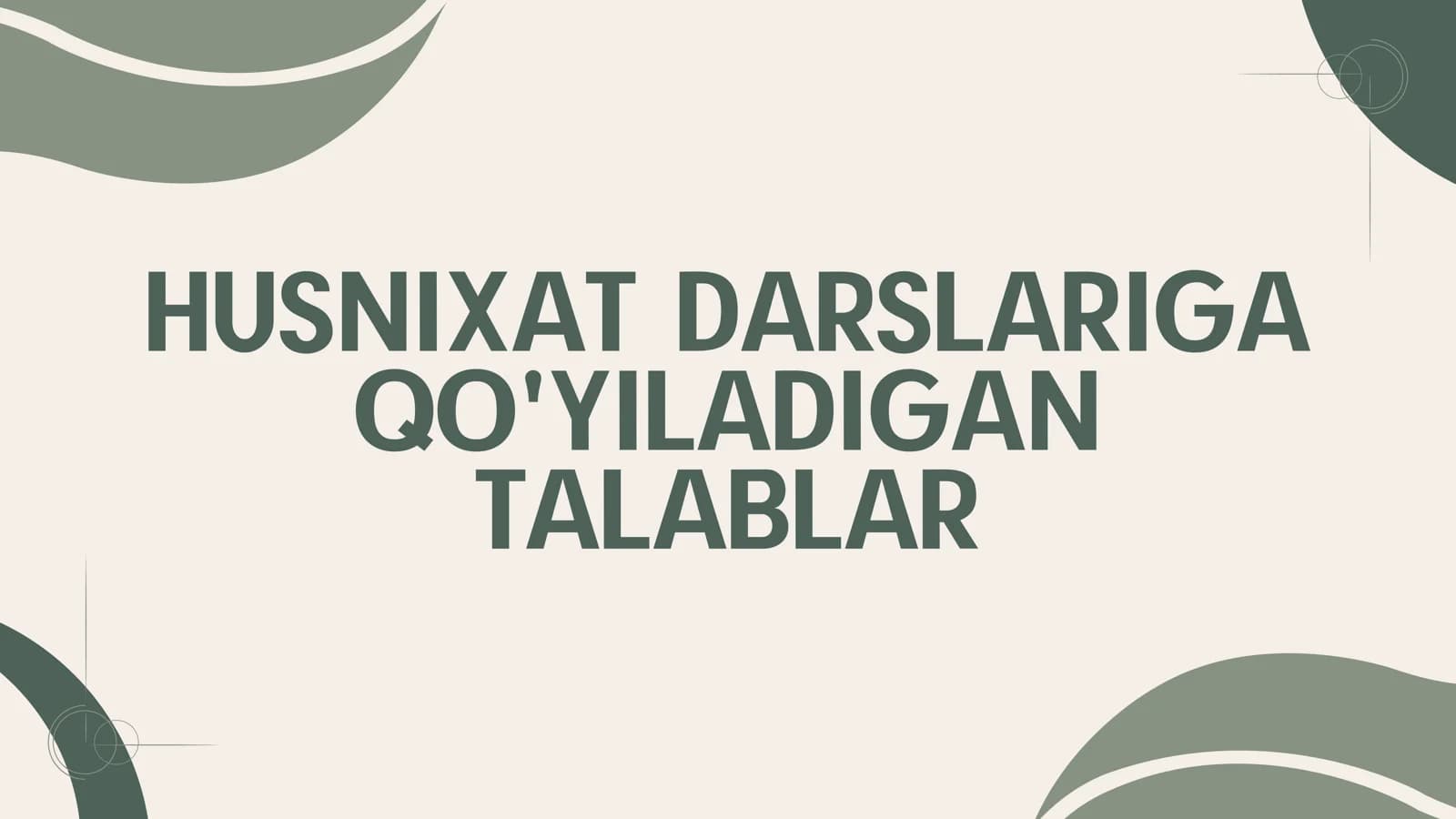 HUSNIXAT DARSLARIGA TALABLAR