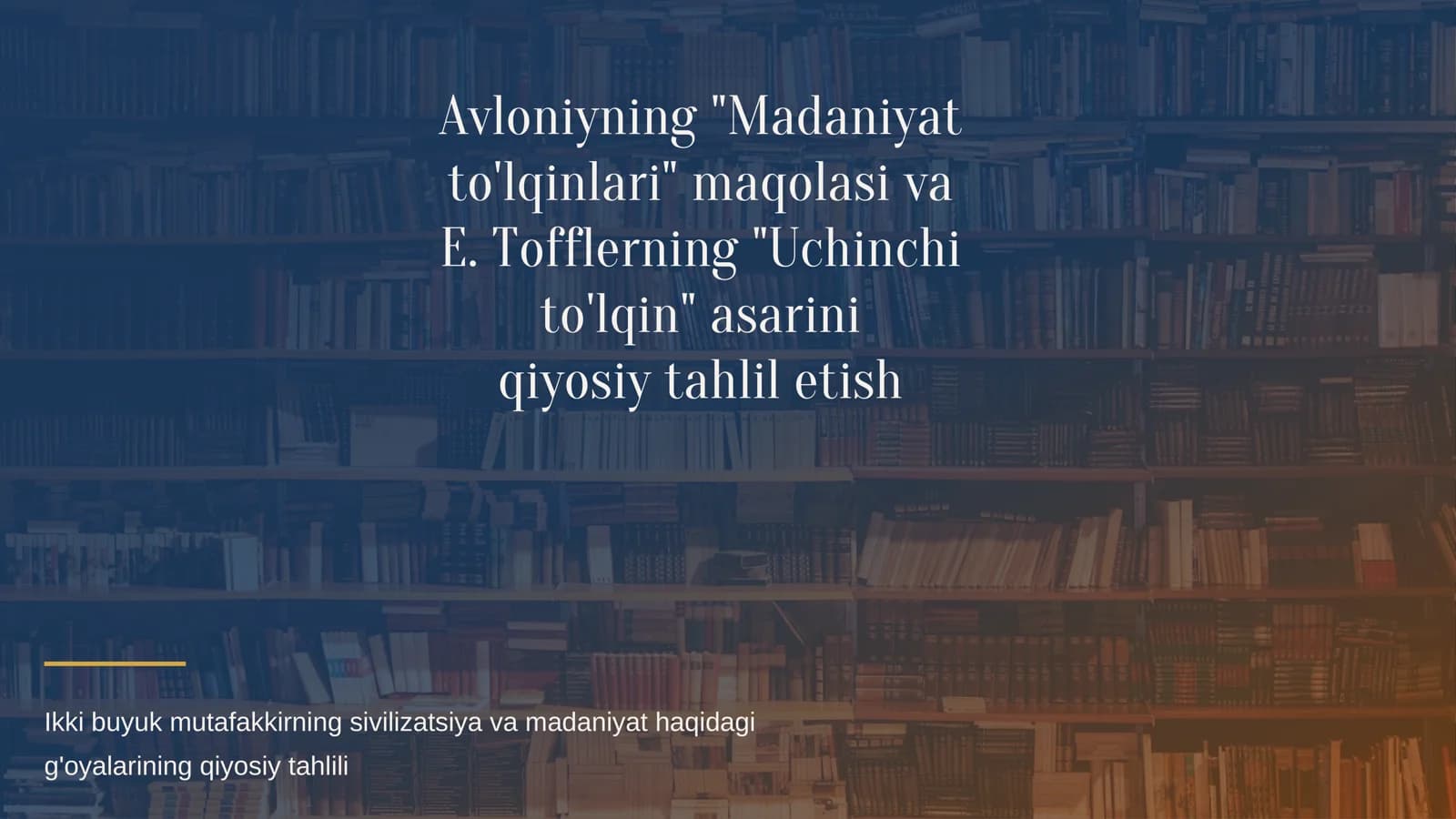 Avloniy va Toffler_ Qiyosiy Tahlil