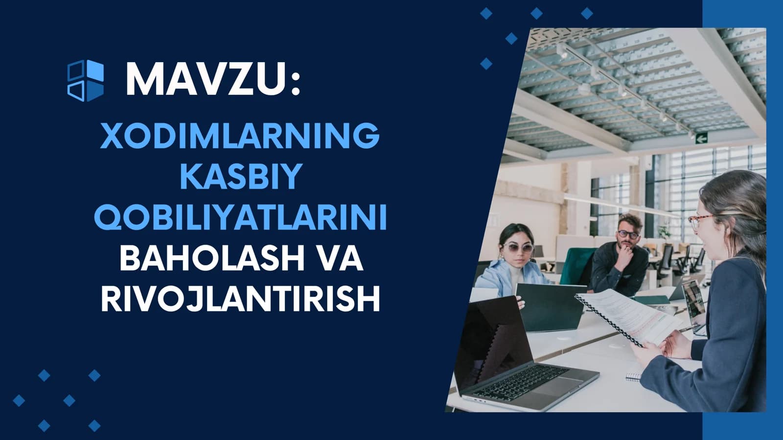 XODIMLARNING KASBIY QOBILIYATLARINI BAHOLASH VA RIVOJLANTIRISH
