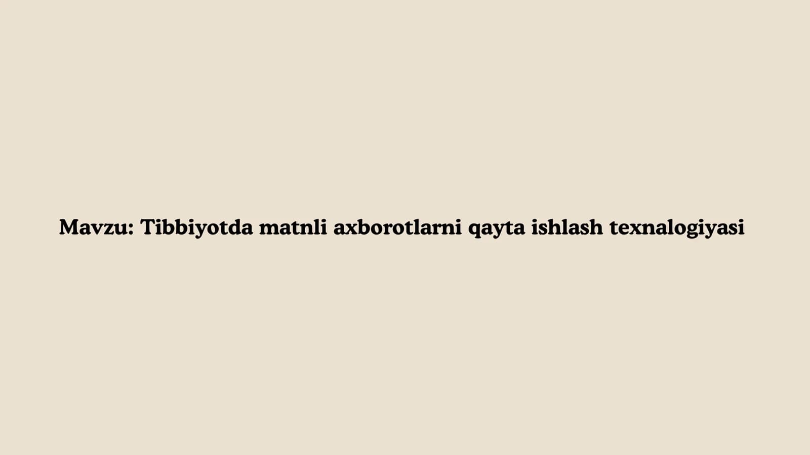 Tibbiyotda matnli axborotlarni qayta ishlash texnalogiyasi