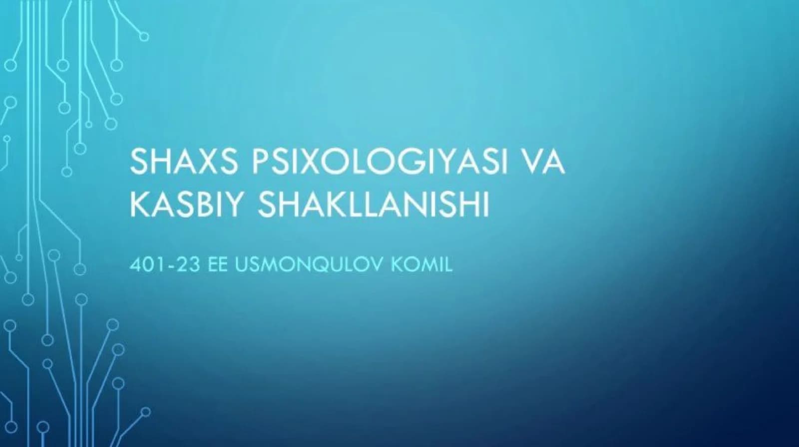 shaxs psixalogiyasi va kasbiy shakillanishi