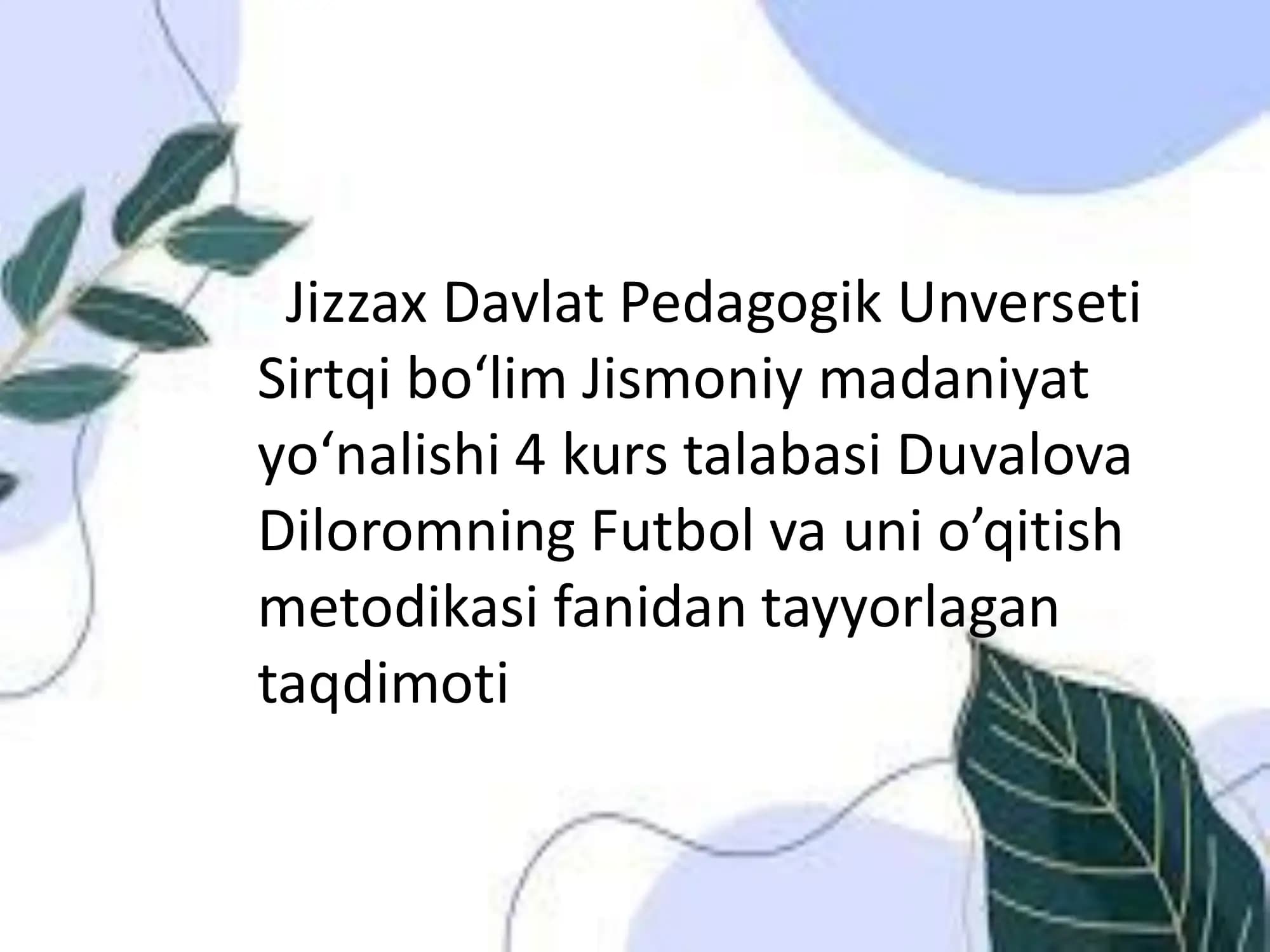 Futbol va uni o’qitish metodikasi