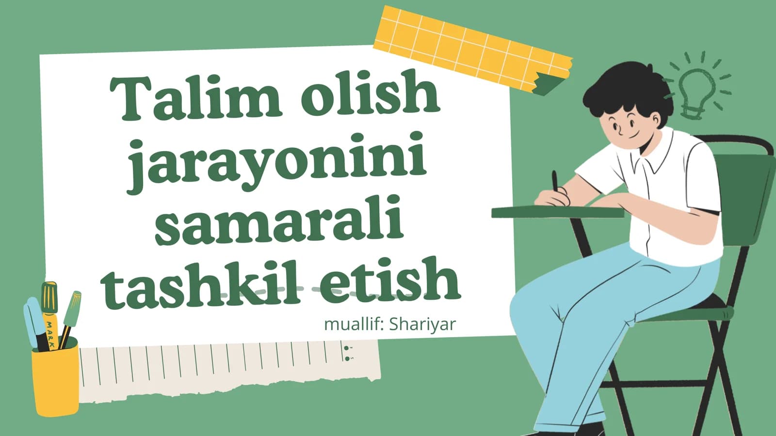 Ta’lim olish jarayonini samarali tashkil etish