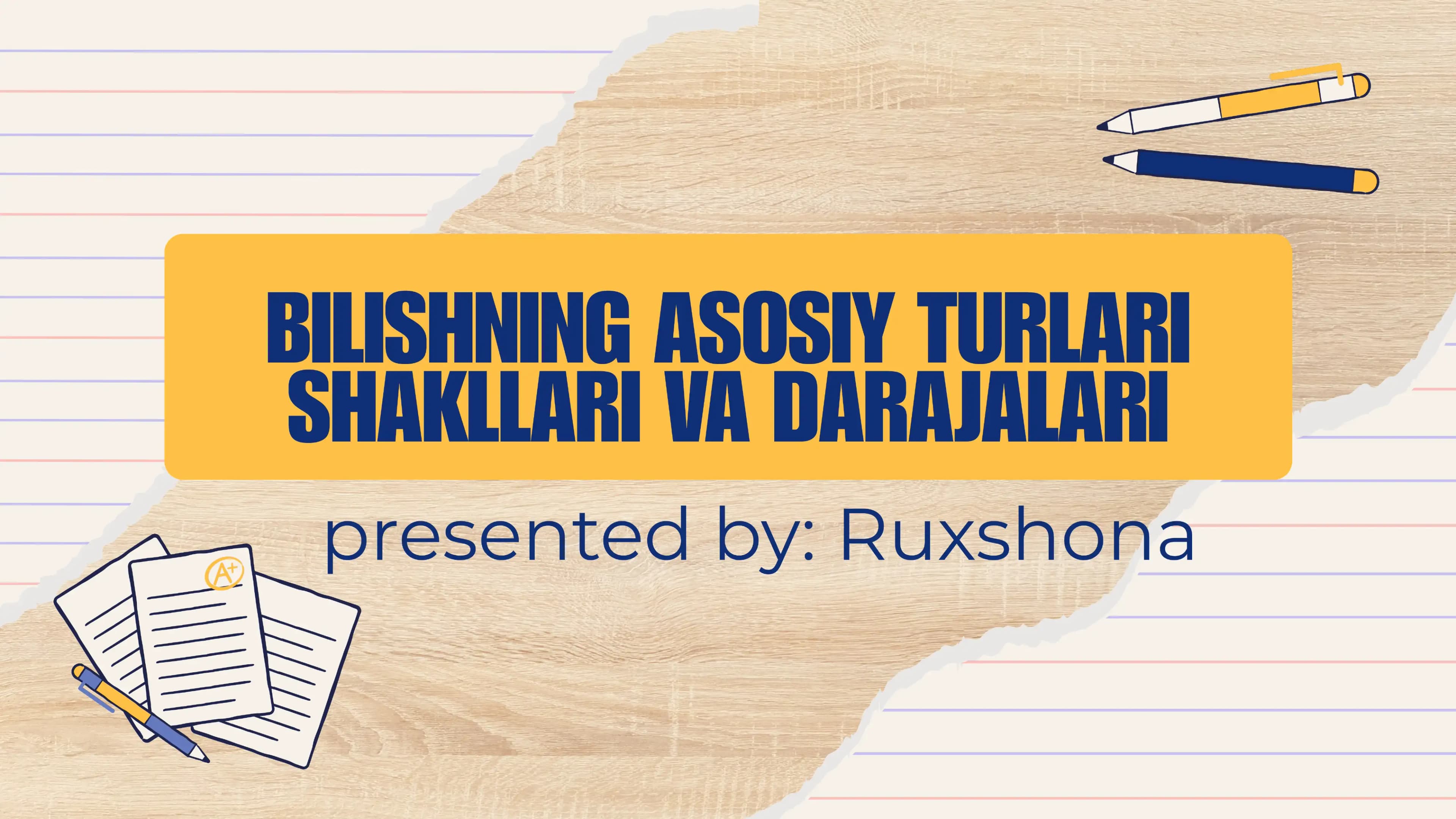 BILISHNING ASOSIY TURLARI