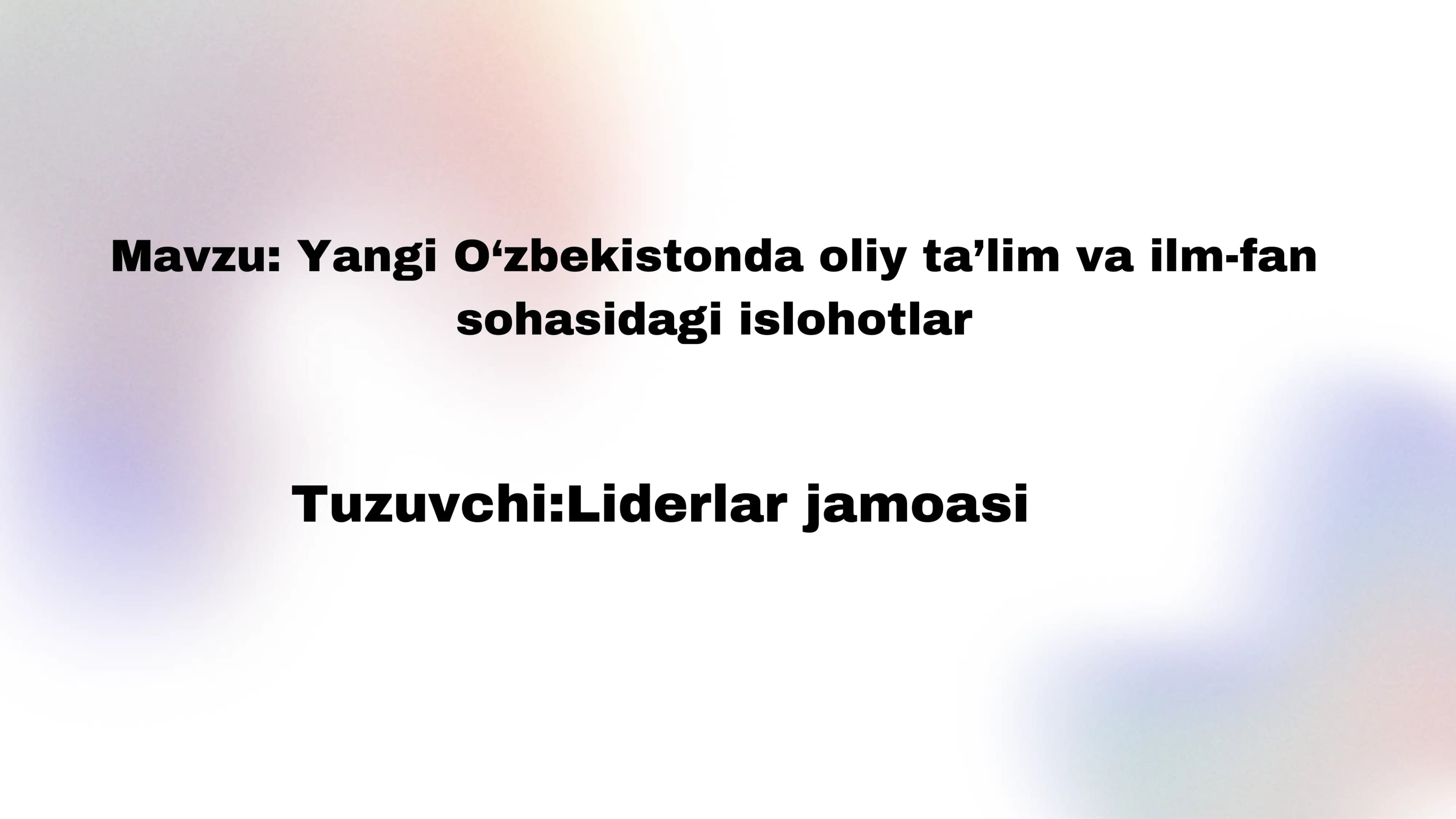 Yangi O‘zbekistonda oliy ta’lim va ilm-fan