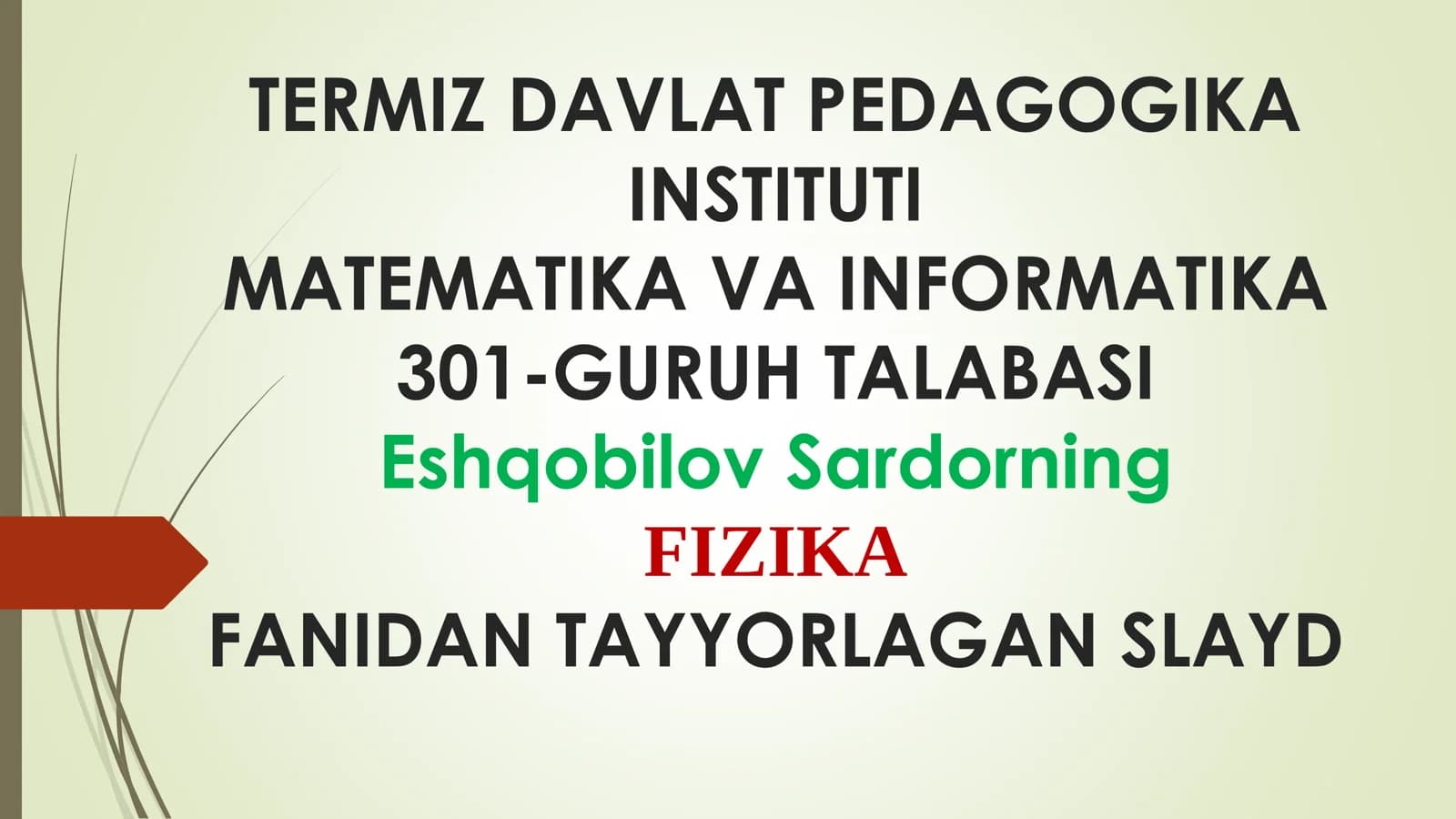 FIZIKA FANIDAN TAYYORLAGAN SLAYD