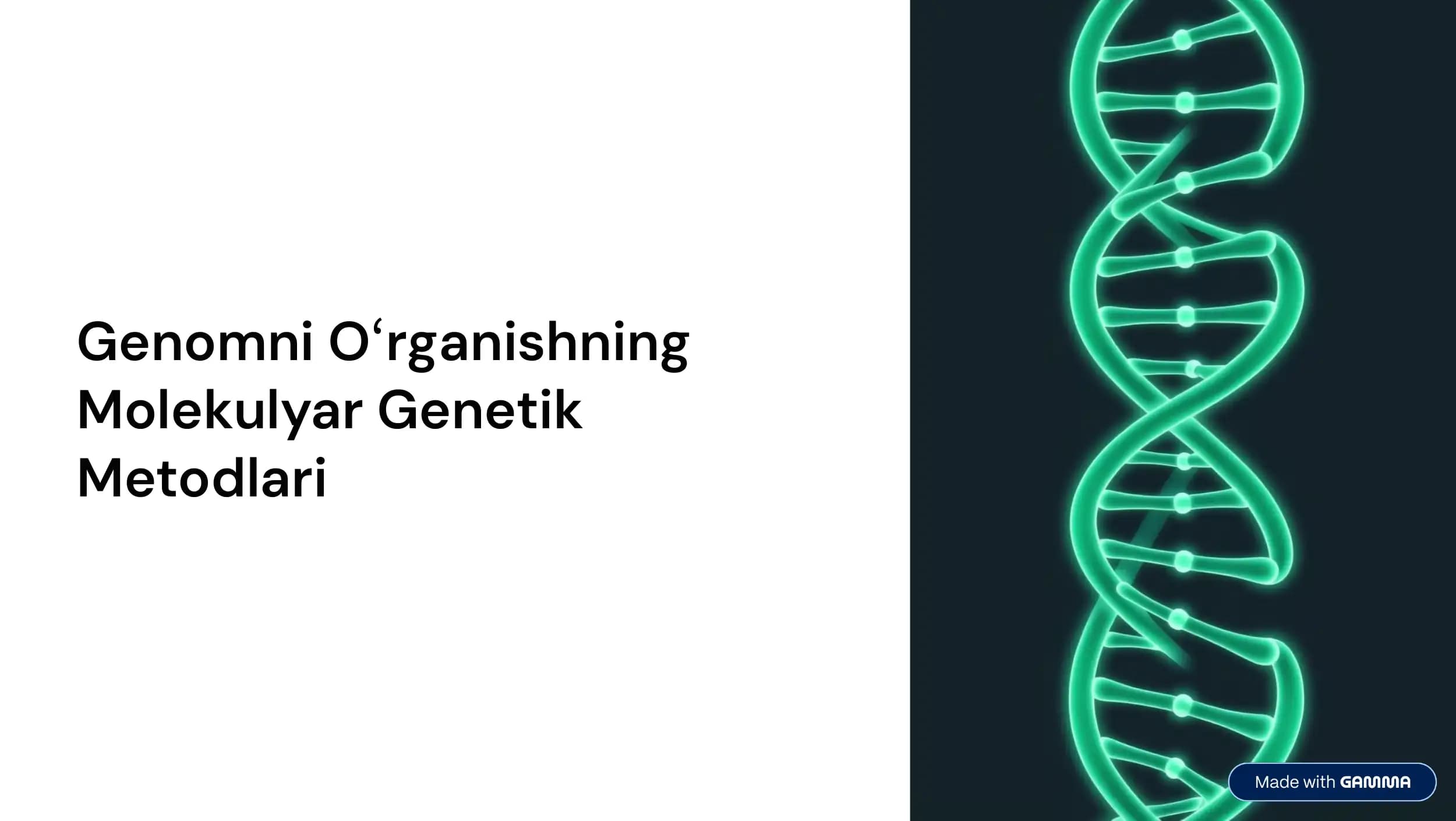 Molekulyar Genetika. Genomni o'rganish Metodlari