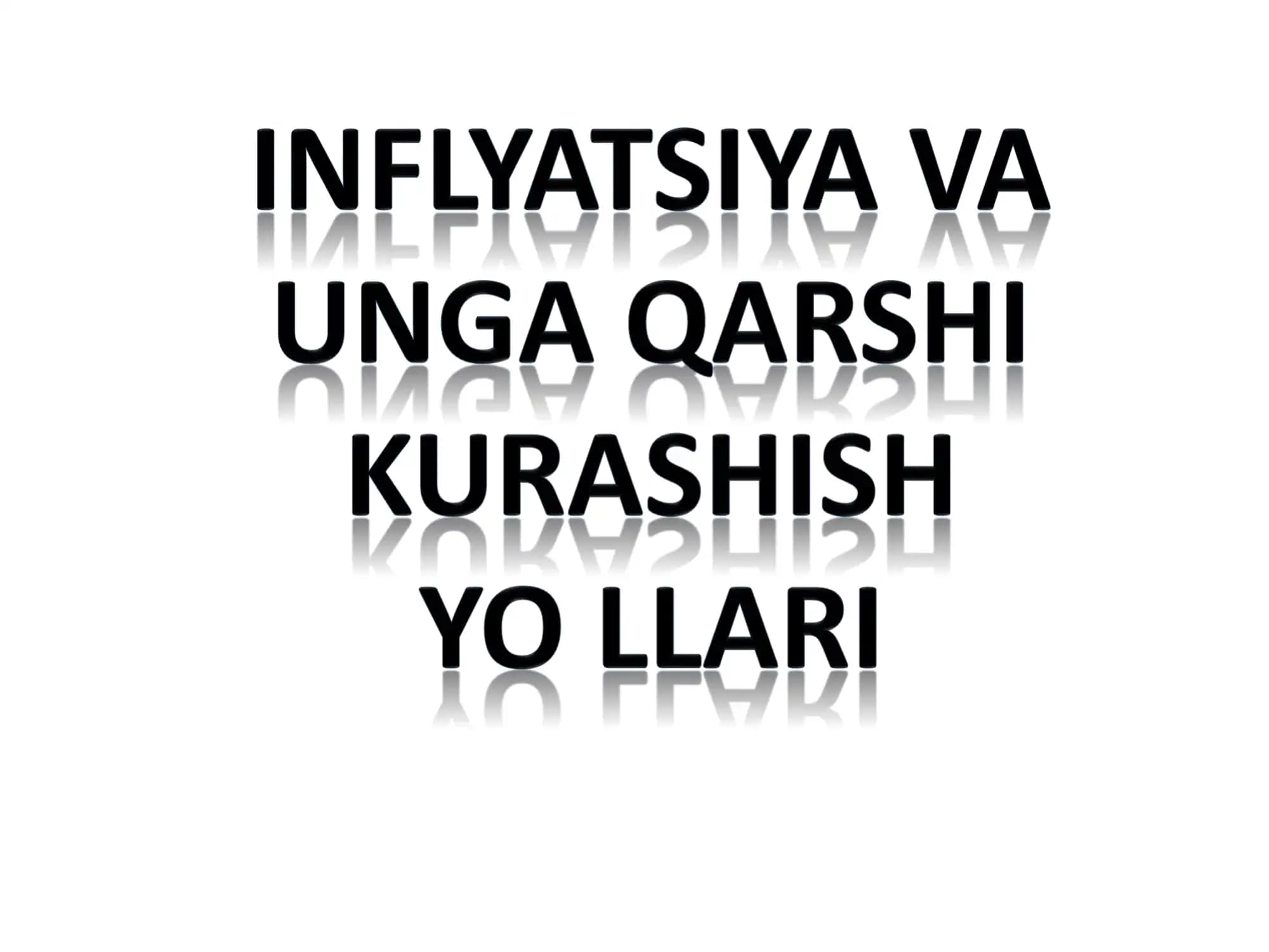 Inflatsiya va uning kelib chiqish sabablari