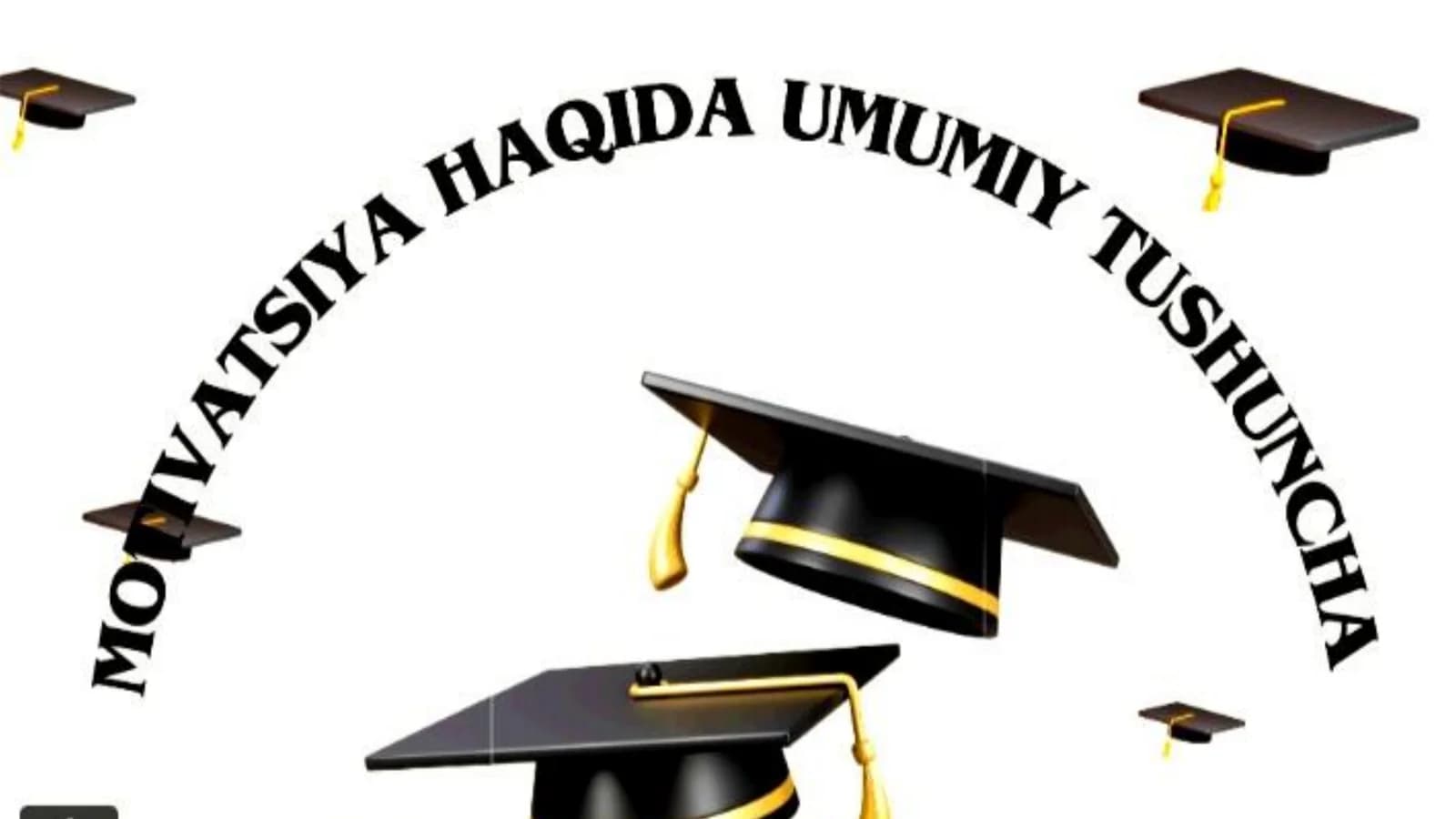 Motivatsiya haqida umumiy tushuncha