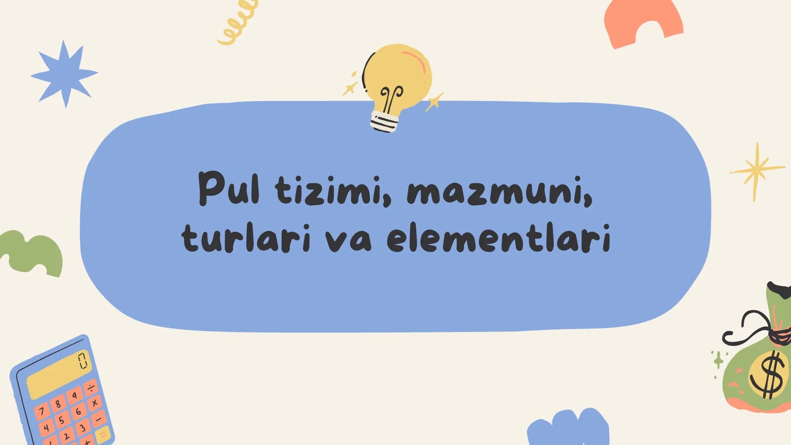 Pul tizimi, mazmuni, turlari va elementlari
