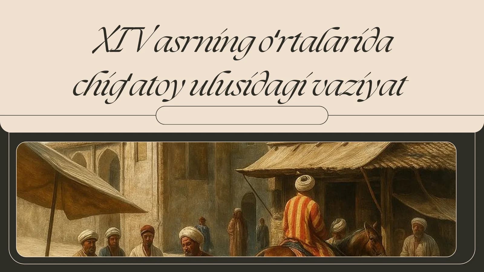 XIV asrning oʻrtalarida chigʻatoy ulusidagi vaziyat