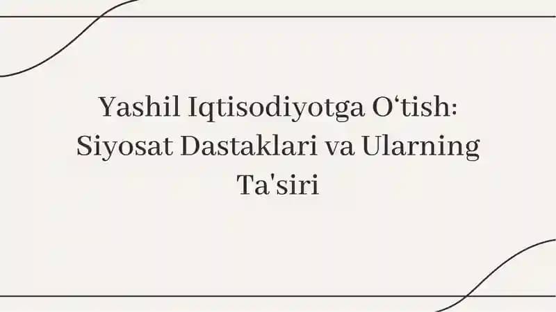 Yashil Iqtisodiyotga O‘tish