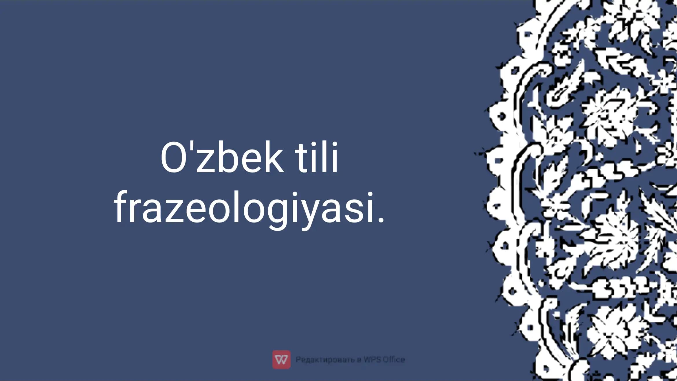 O'zbek tili frazeologiyasi