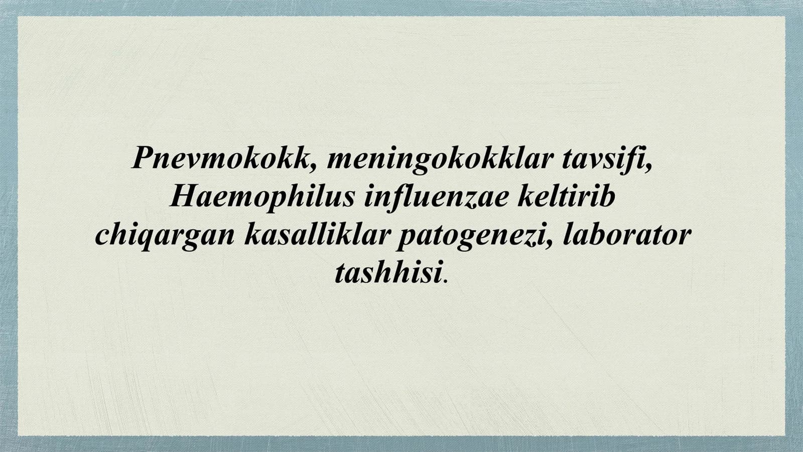 pnevmokok, meningokok tavsifi