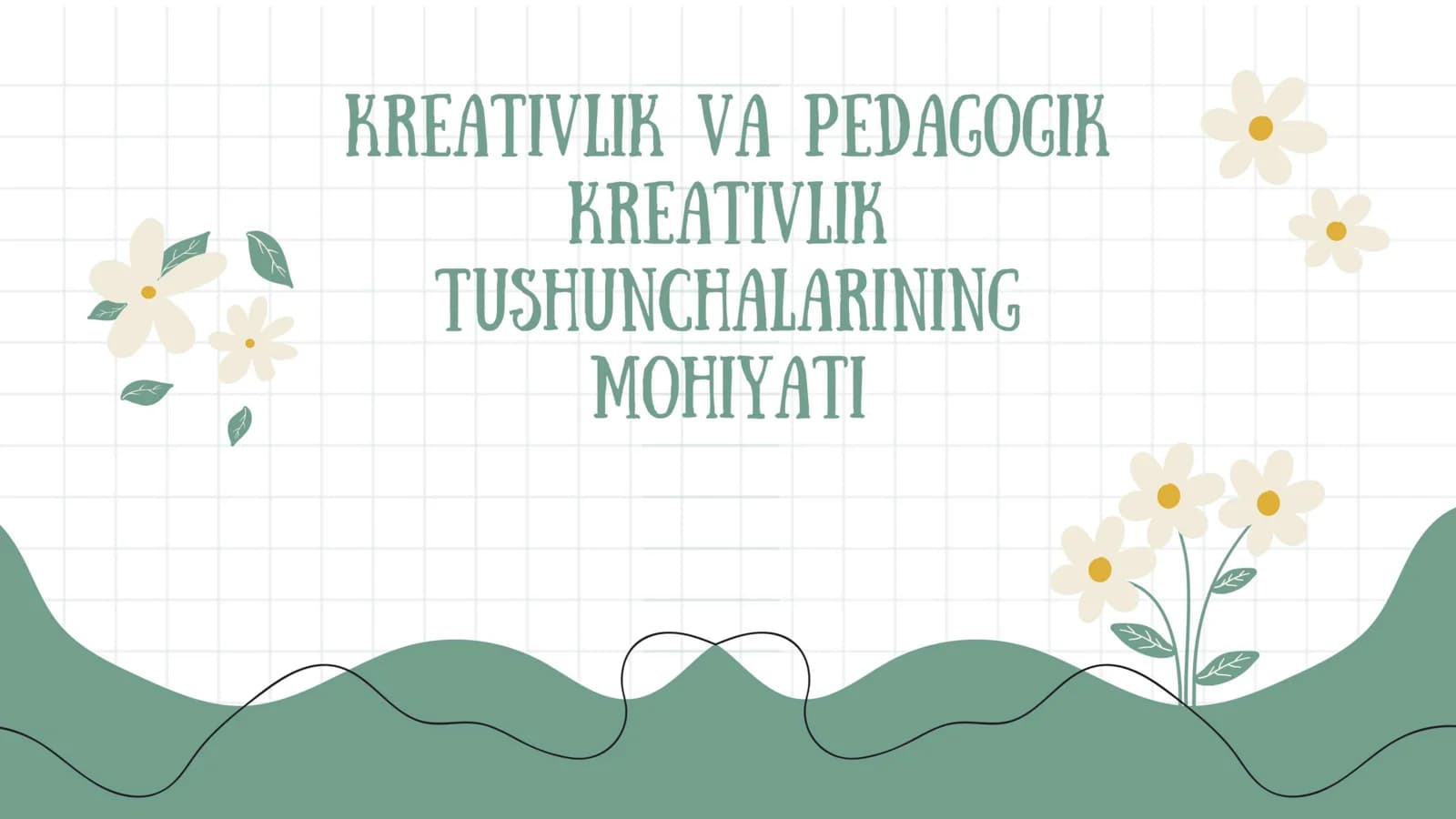 Kreativlik va pedagogik Kreativlik mohiyati