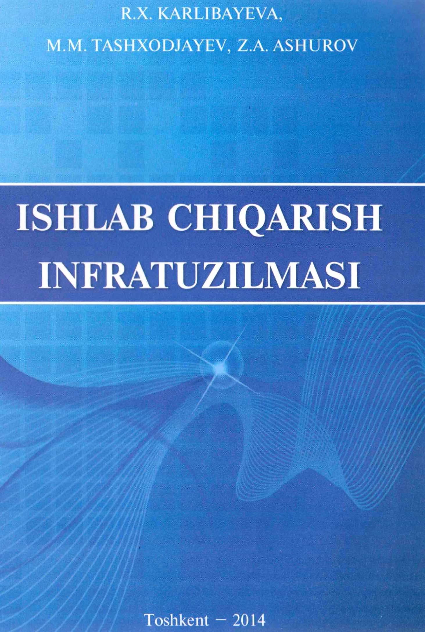 ISHLAB CHIQARISH INFRATUZILMASI
