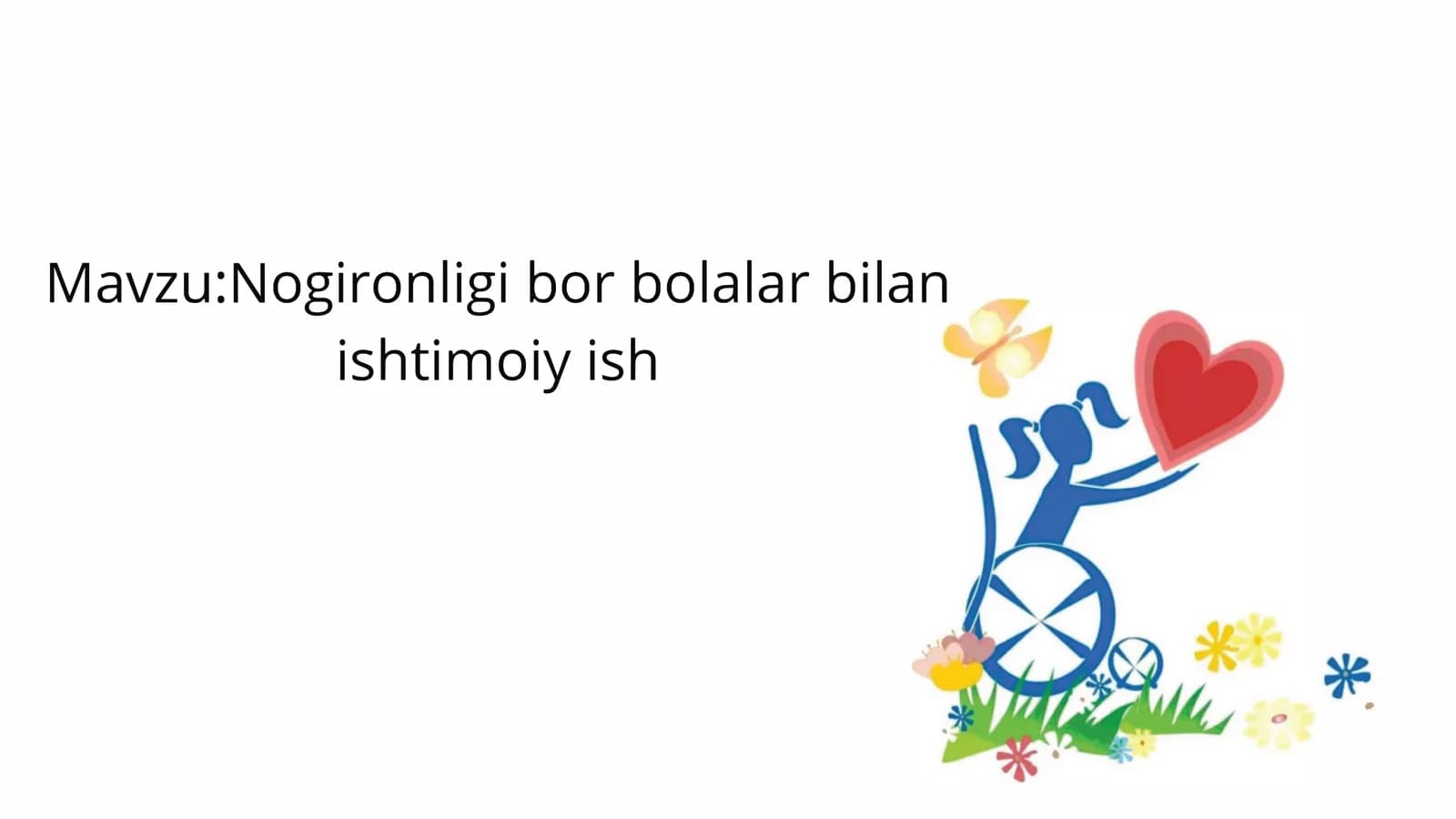 Nogironligi bor bolalar bilan ishtimoiy ish