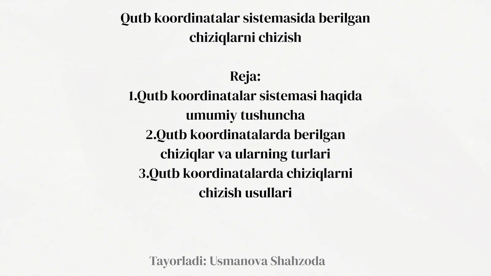 Qutb koordinatalar sistemasida berilgan chiziqlarni chizish