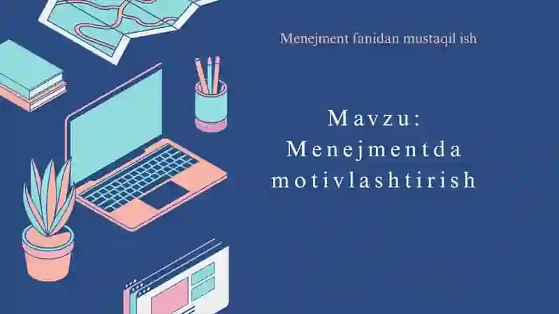 menejmentda motivlashtirish