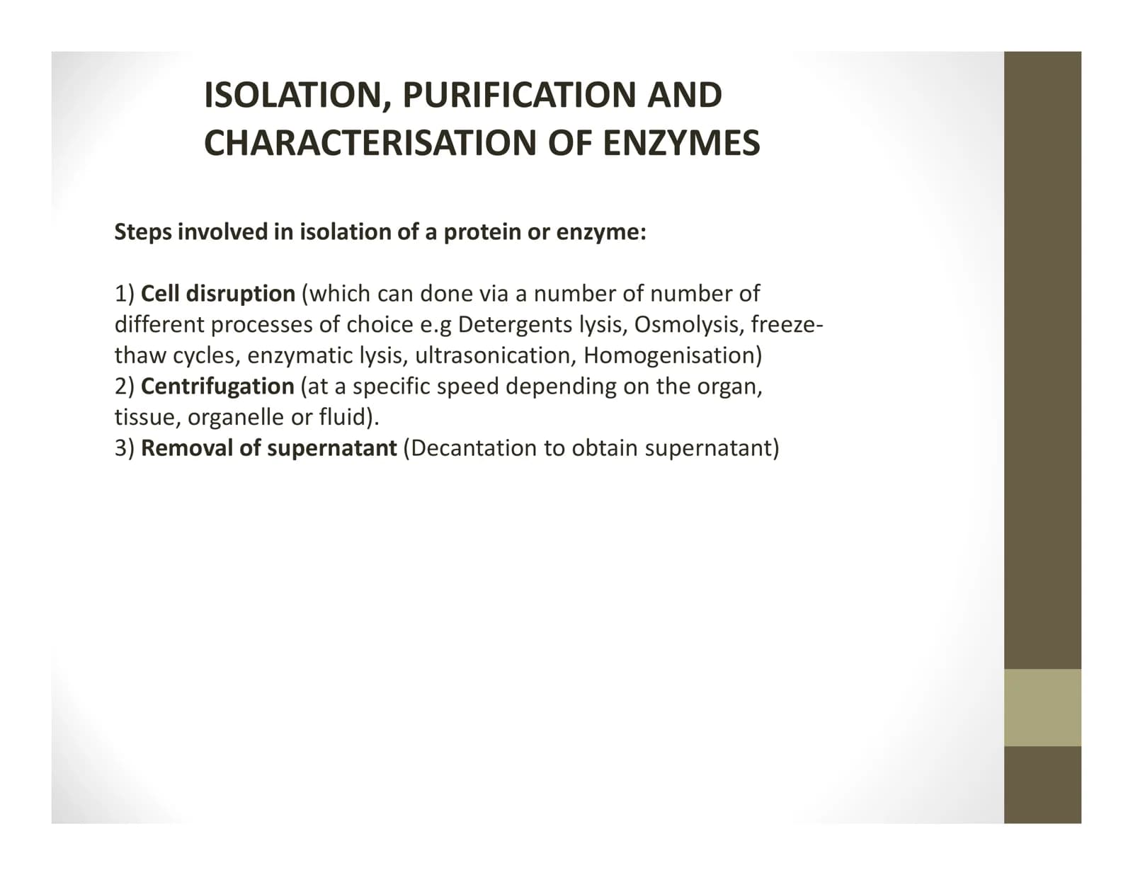 ISOLATION, PURIFICATION AND CHARACTERISATION OF ENZYMES
