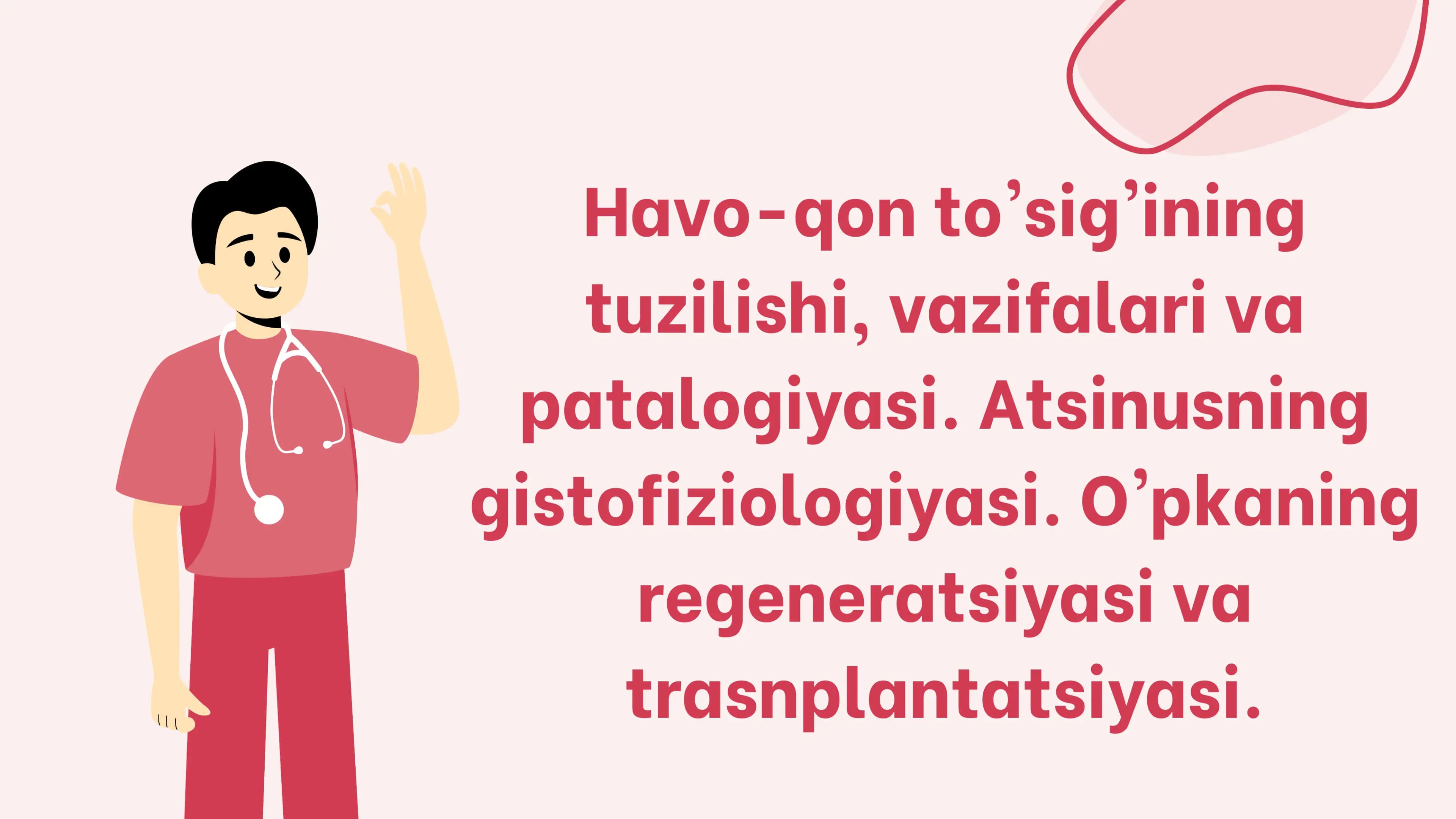 Havo-qon to'sig'ining tuzilishi, vazifalari va patalogiyasi. Atsinusning gistofiziologiyasi. O'pkani