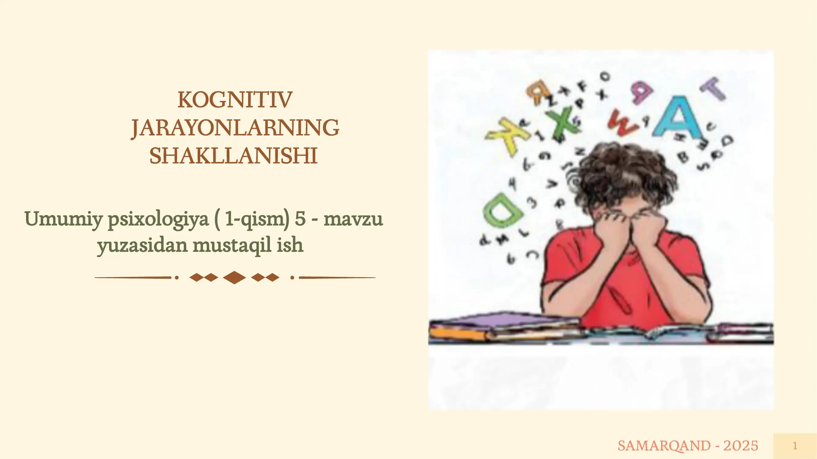 Kognitiv jarayonlarning shakkllanishi umumiy psixologiya ( 1-qism)