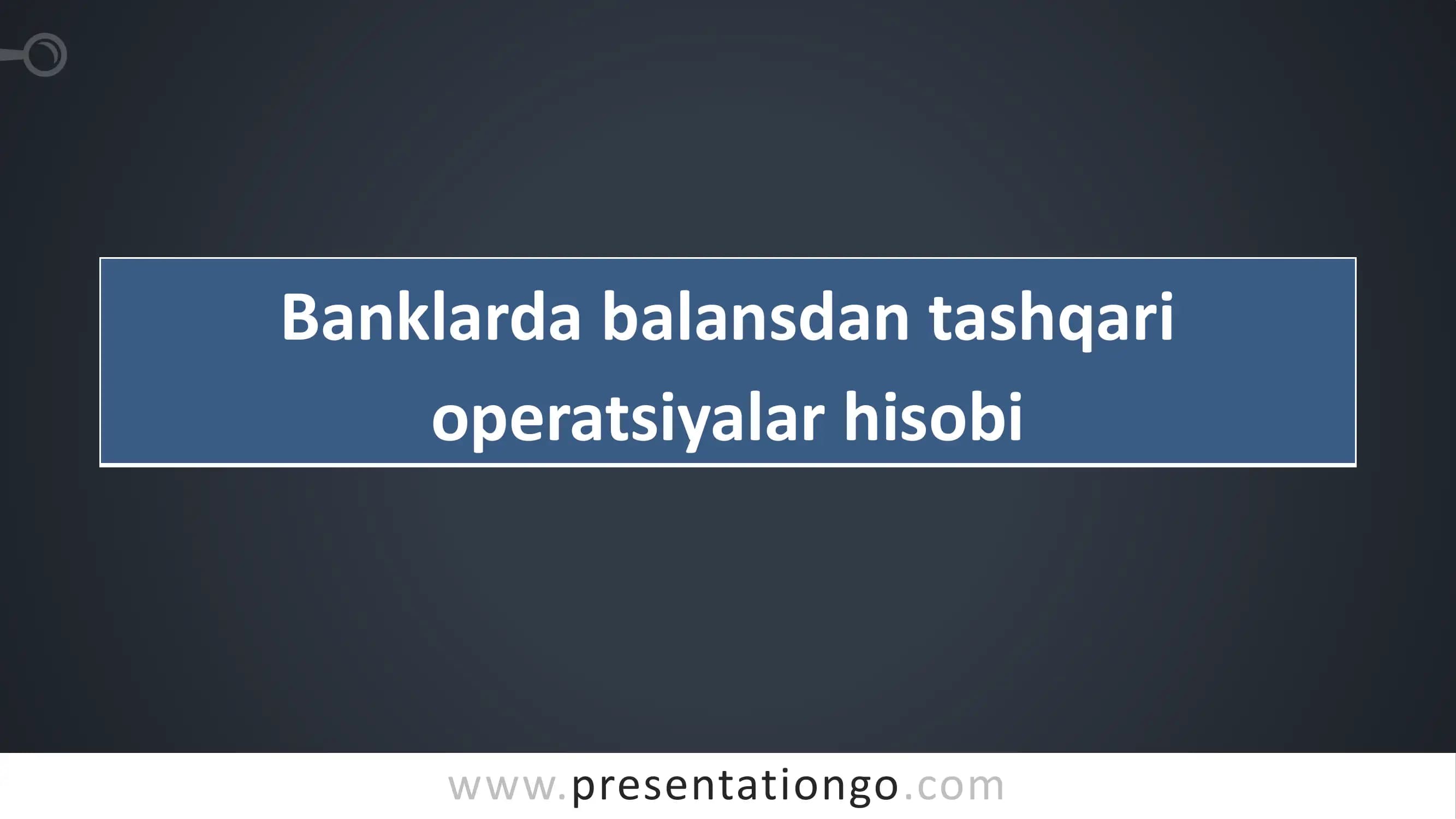 Banklarda balansdan tashqari operatsiyalar hisobi