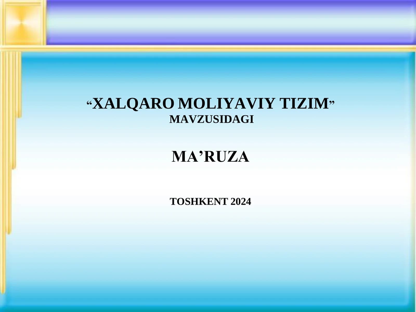 XALQARO MOLIYAVIY TIZIM