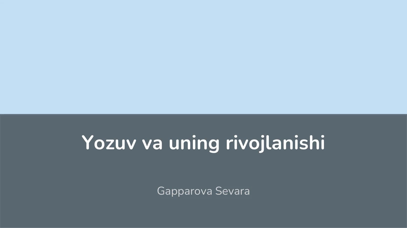Yozuv va uning rivojlanishi