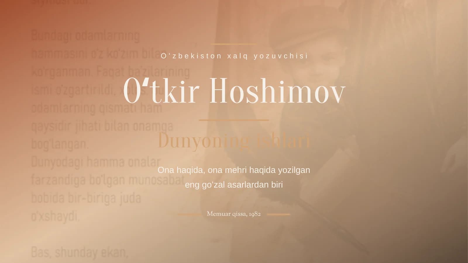 O'tkir Hoshimov Dunyoning ishlari mavzusida taqdimot