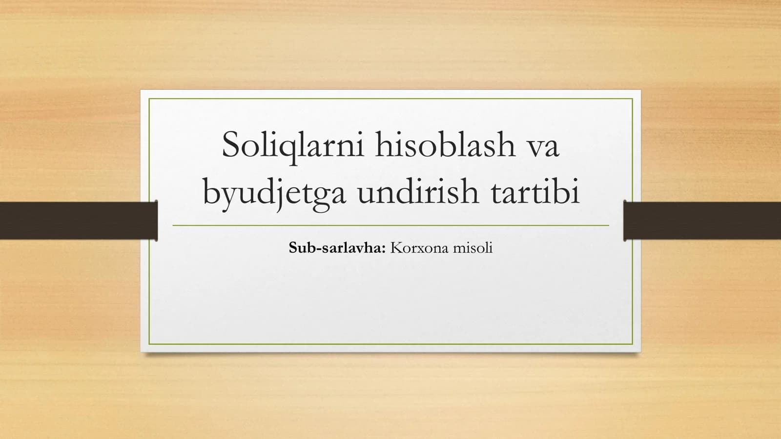 Soliqlarni hisoblash va byudjetga undirish tartibi
