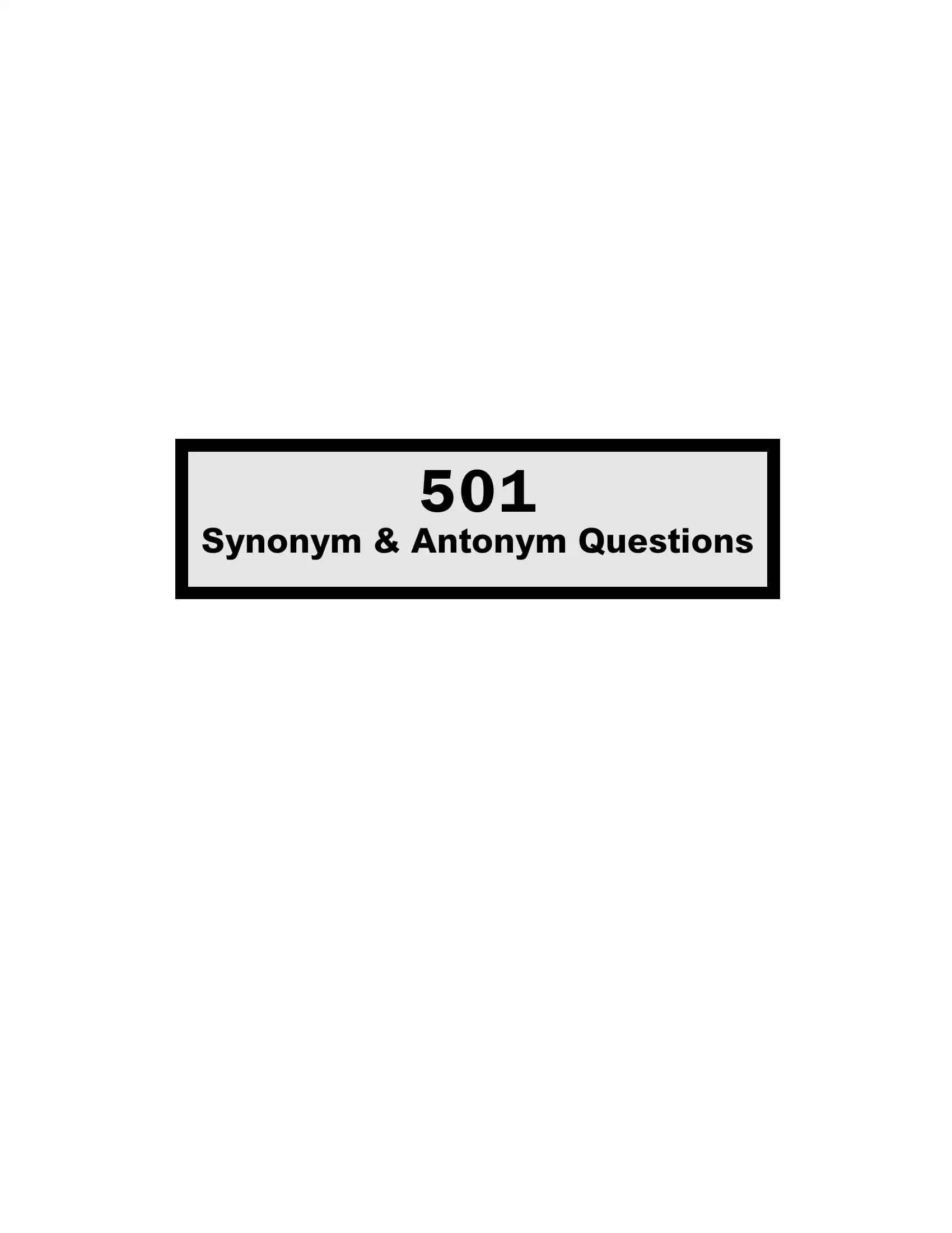 501 Synonym & Antonym Questions