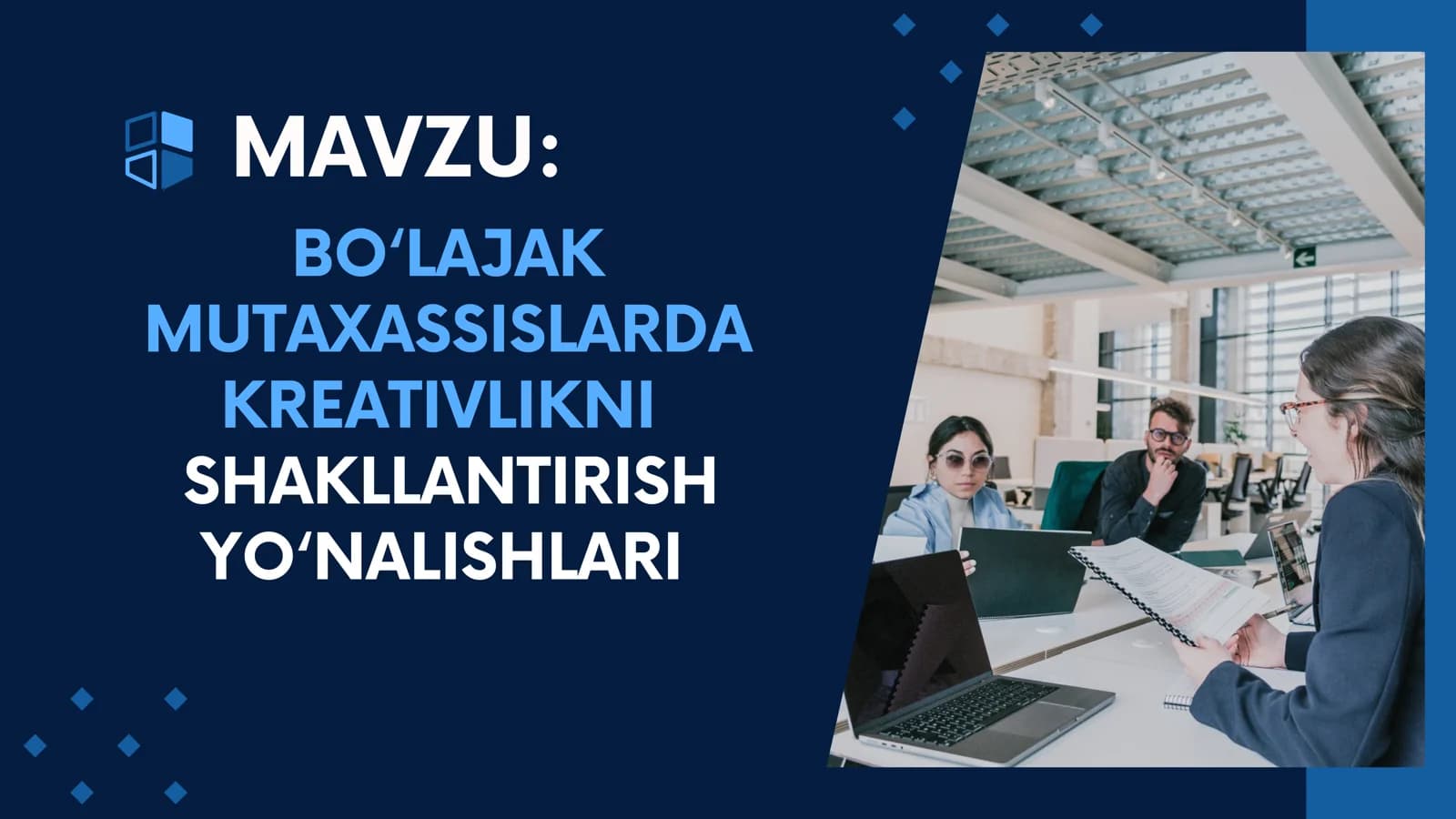 BO‘LAJAK MUTAXASSISLARDA KREATIVLIKNI SHAKLLANTIRISH YO‘NALISHLARI