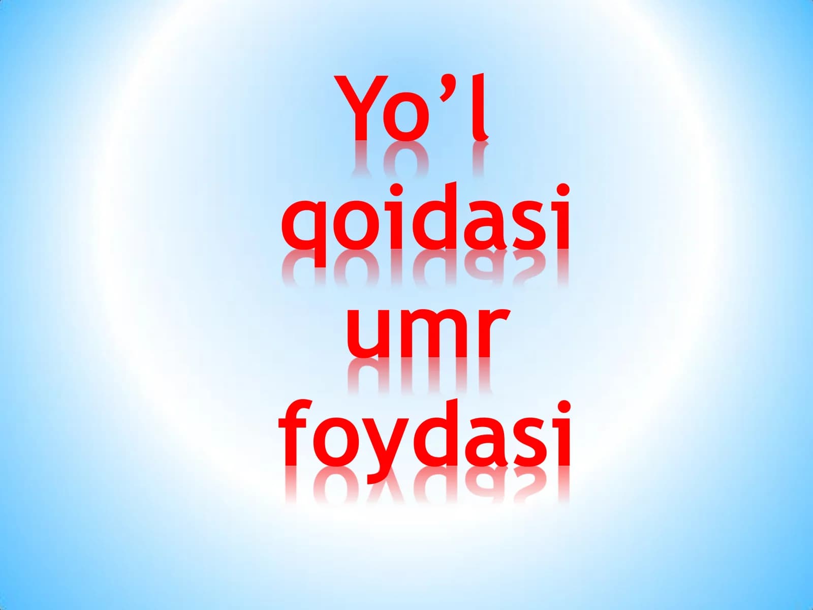Yo’l qoidasi umr foydasi