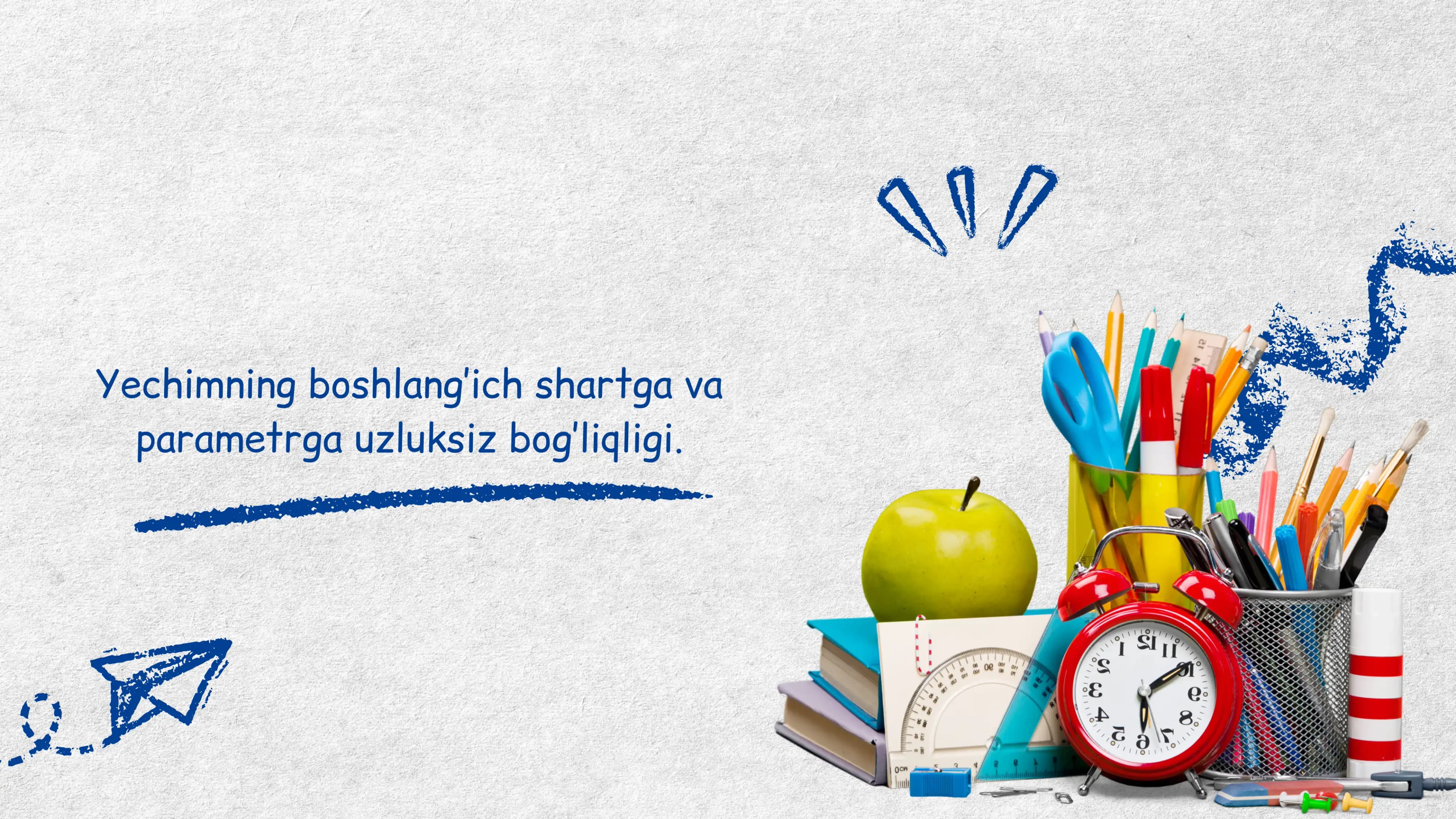 Yechimning boshlang’ich shartga va parametrga uzluksiz bog’liqligi.