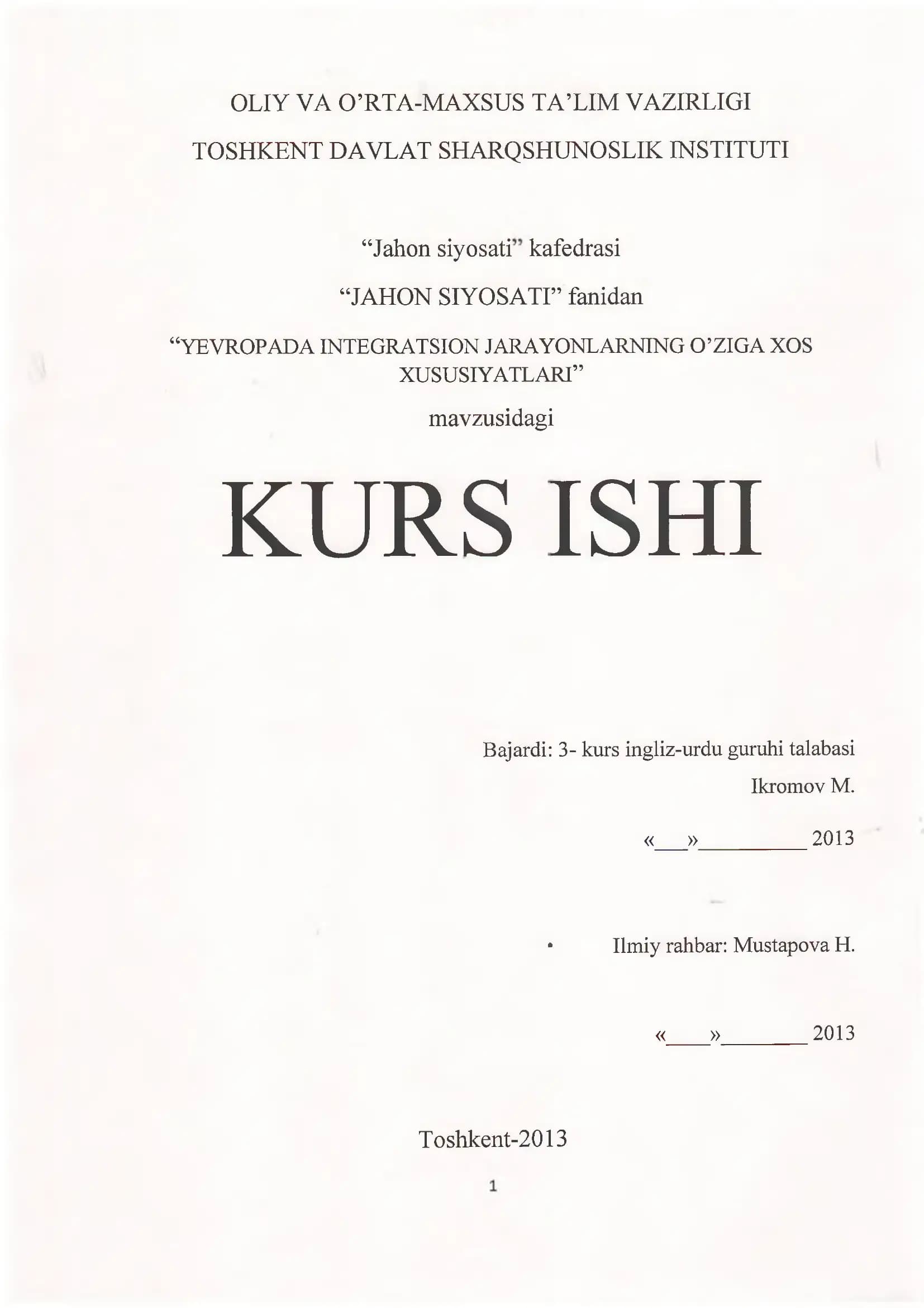 YEVROPADAINTEGRATSION JARAYONLARNING O’ZIGA XOS XUSUSIYATLARI